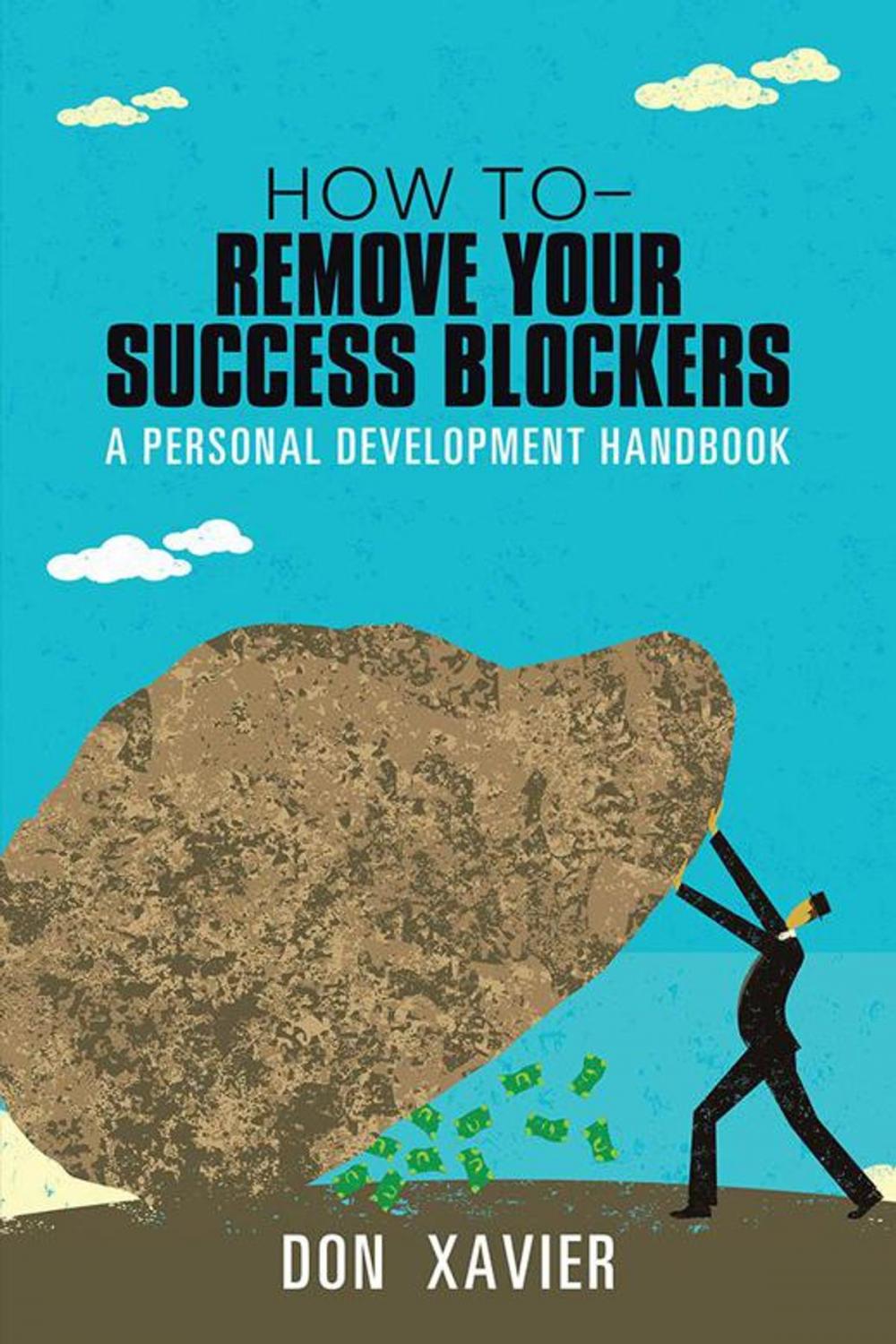 Big bigCover of How to - Remove Your Success Blockers