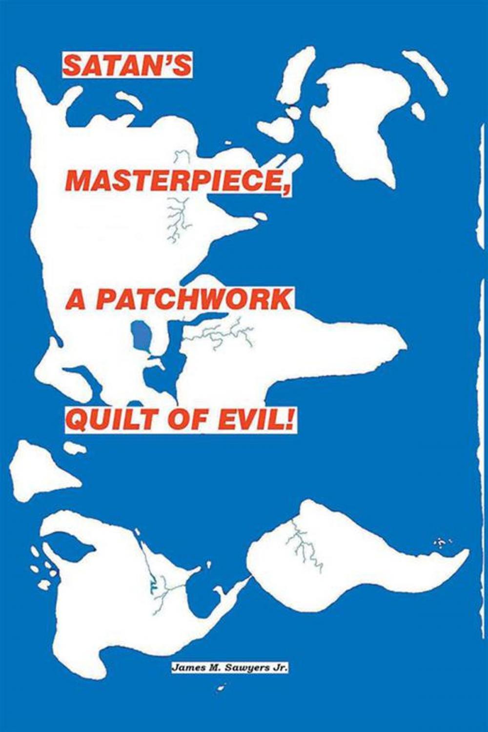 Big bigCover of Satan’S Master Piece, a Patchwork Quilt of Evil!