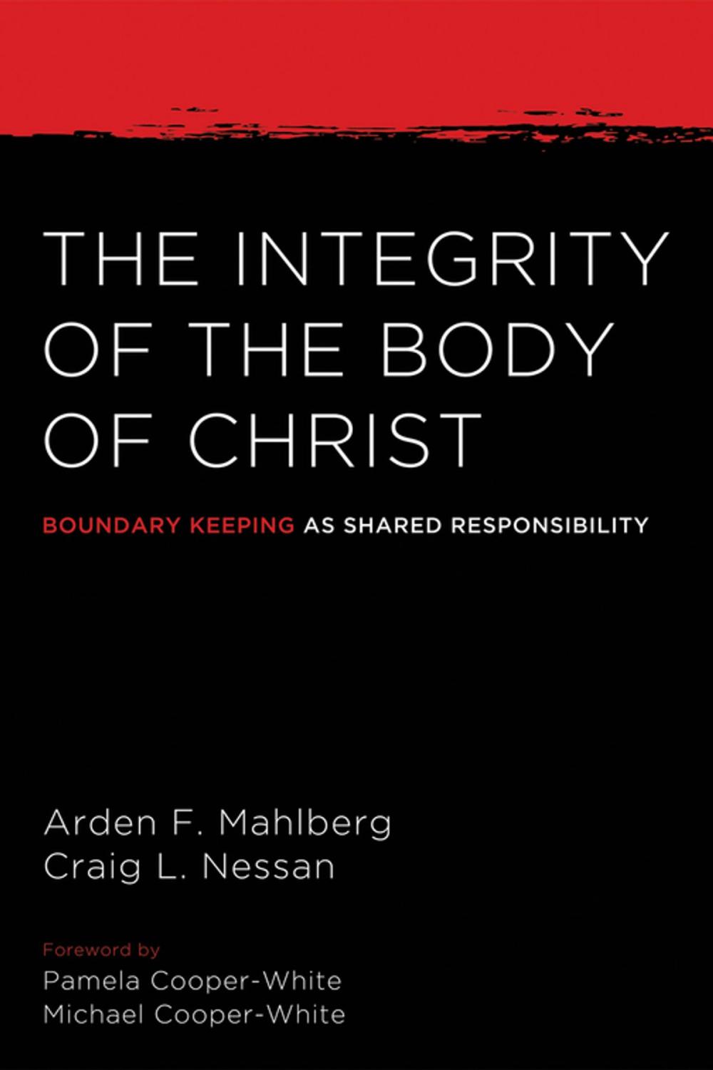 Big bigCover of The Integrity of the Body of Christ