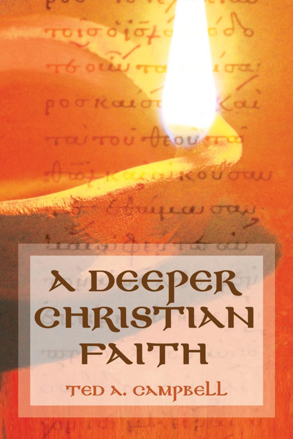 Big bigCover of A Deeper Christian Faith