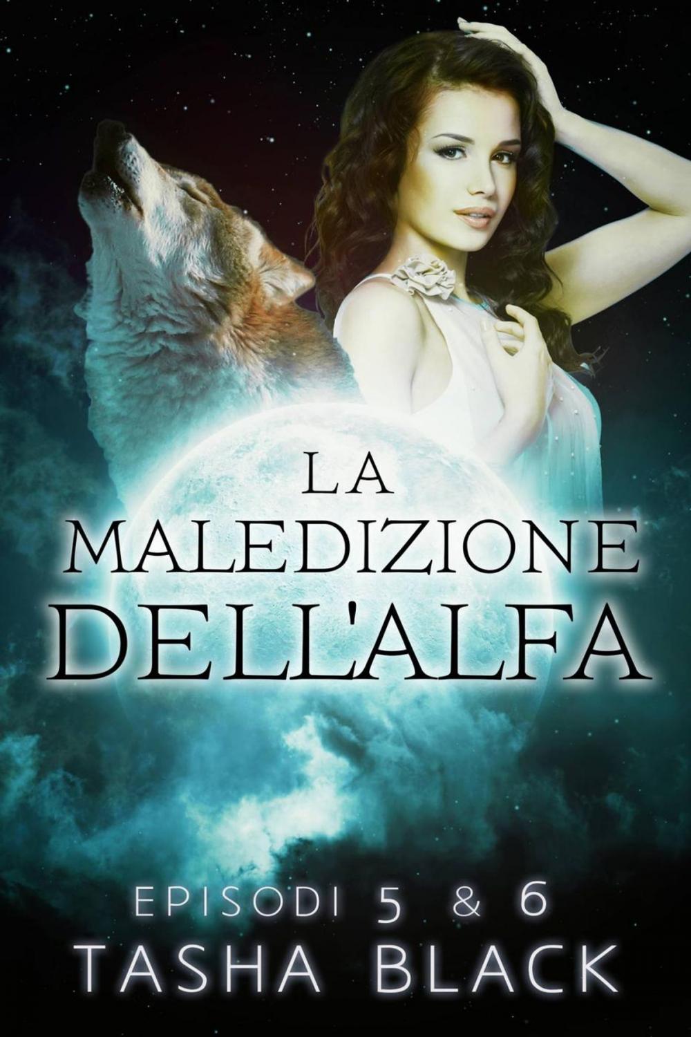 Big bigCover of La maledizione dell'alfa: Episodi 5 & 6