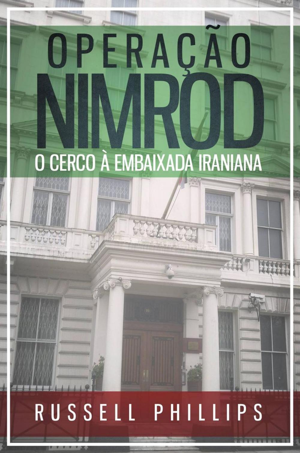 Big bigCover of Operação Nimrod: O Cerco à Embaixada Iraniana