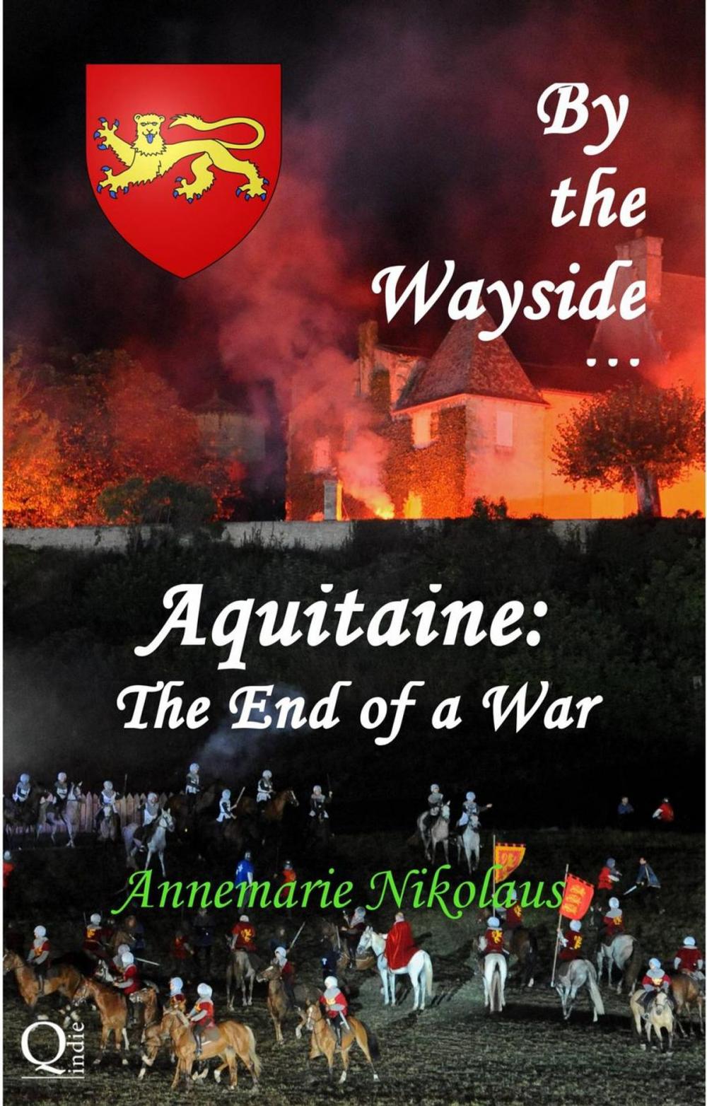 Big bigCover of By the Wayside ... Aquitaine: The End of a War