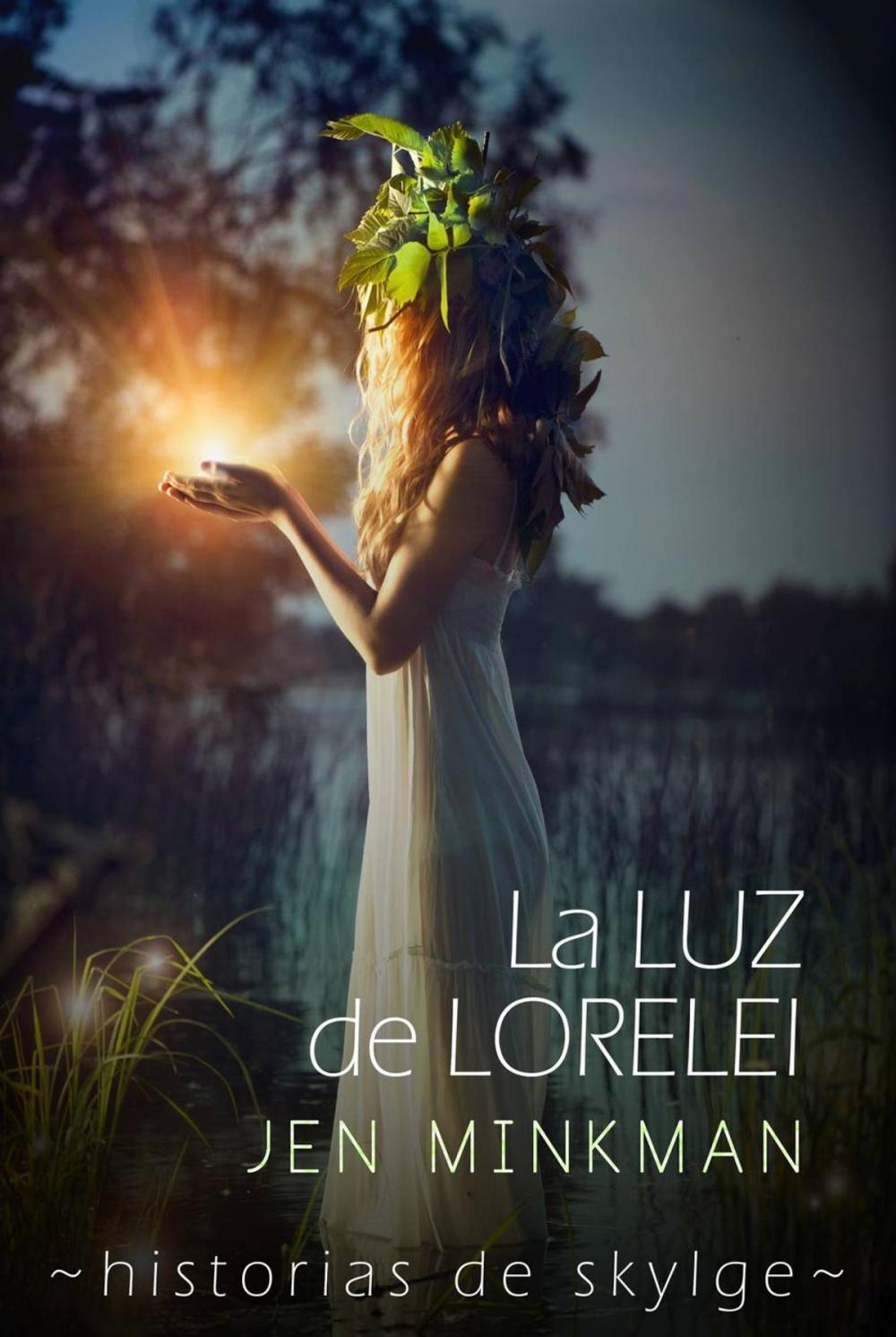 Big bigCover of La Luz de Lorelei (Historias de Skylge nº2)