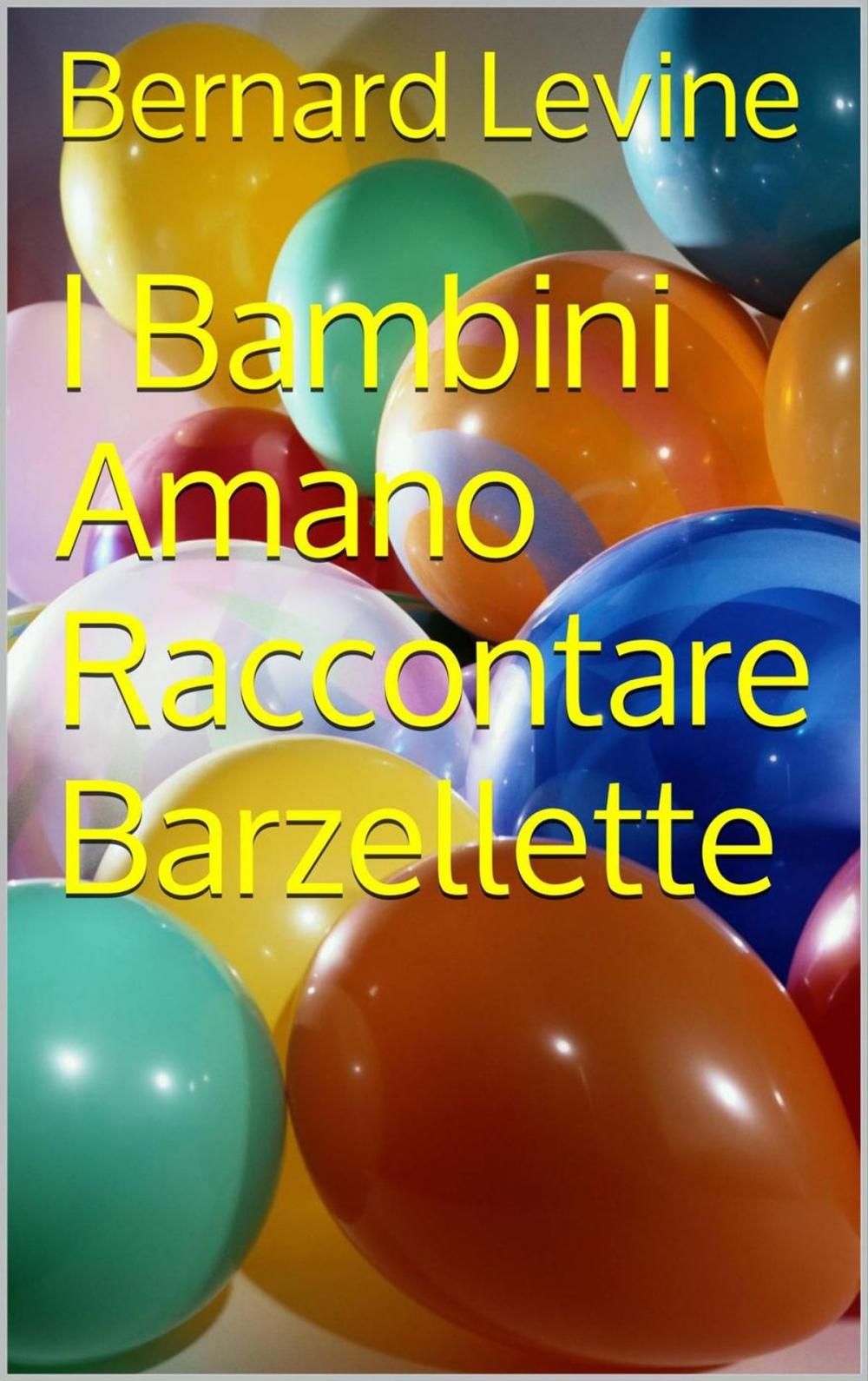 Big bigCover of I Bambini Amano Raccontare Barzellette