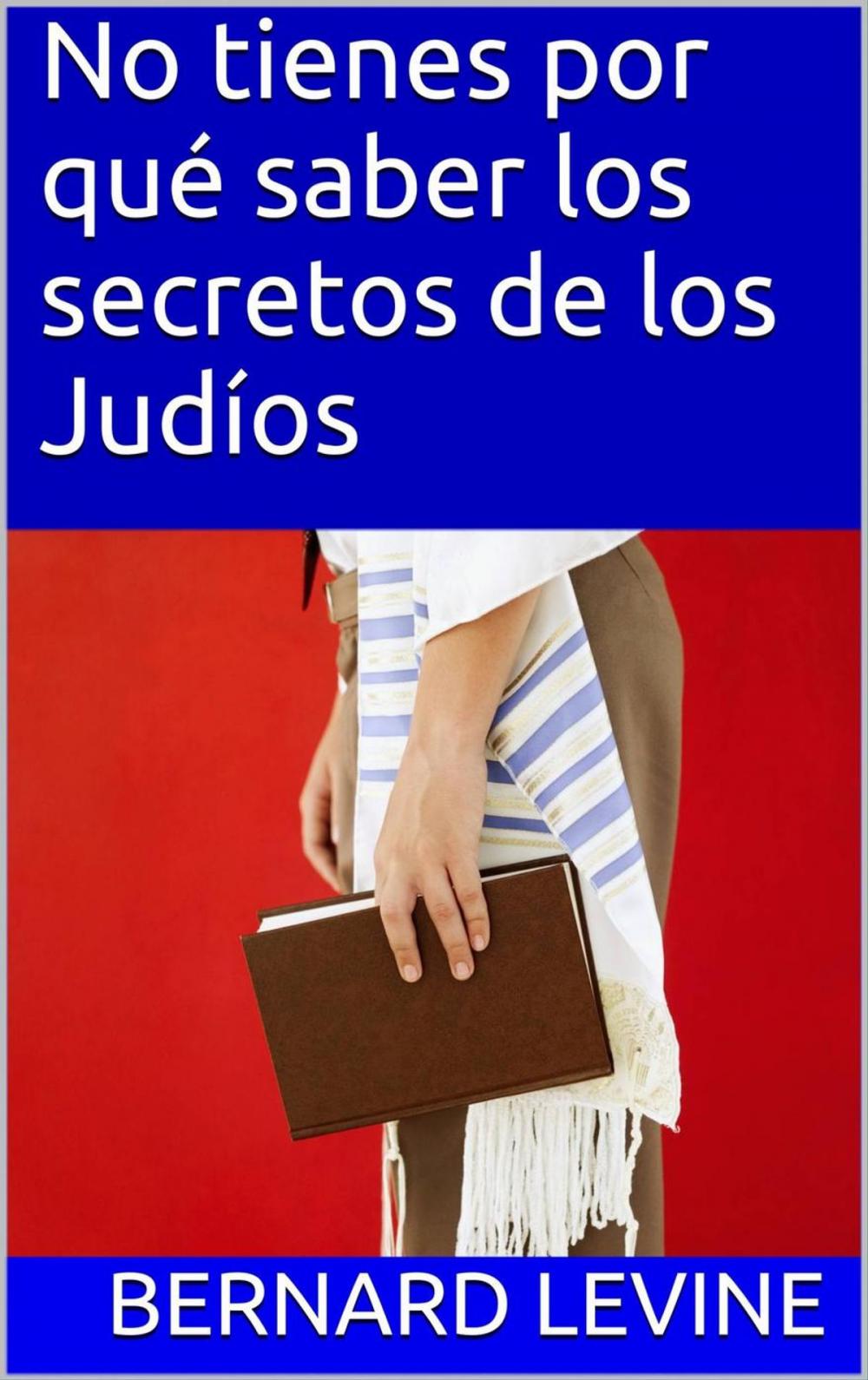 Big bigCover of No tienes por qué saber los secretos de los Judíos