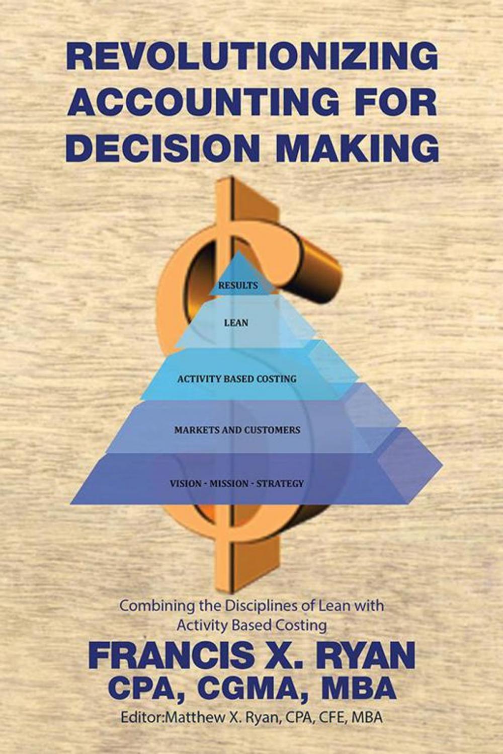 Big bigCover of Revolutionizing Accounting for Decision Making