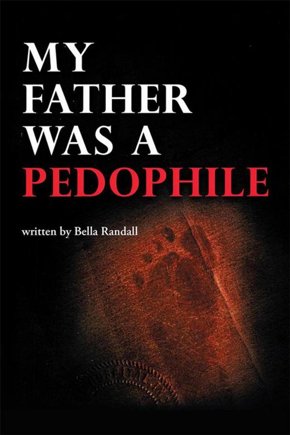 Big bigCover of My Father Was a Pedophile