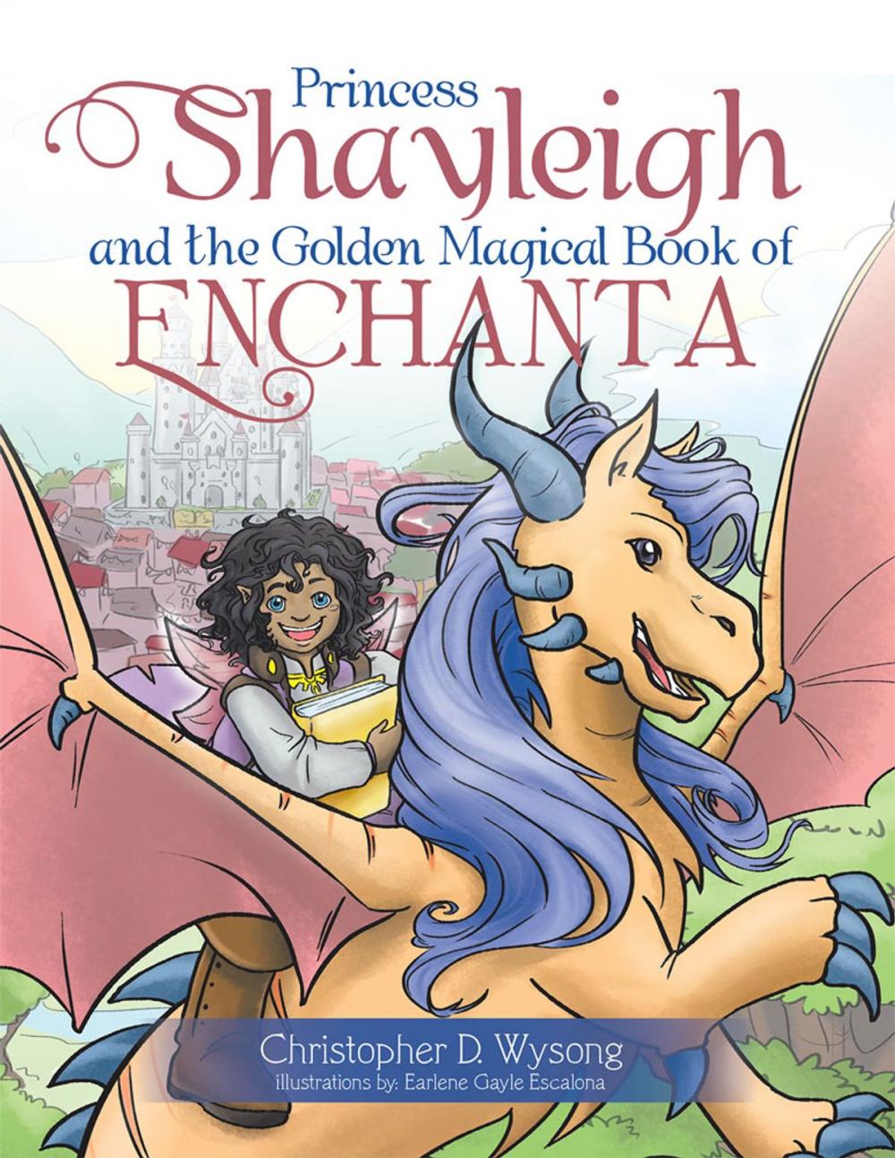 Big bigCover of Princess Shayleigh and the Golden Magical Book of Enchanta