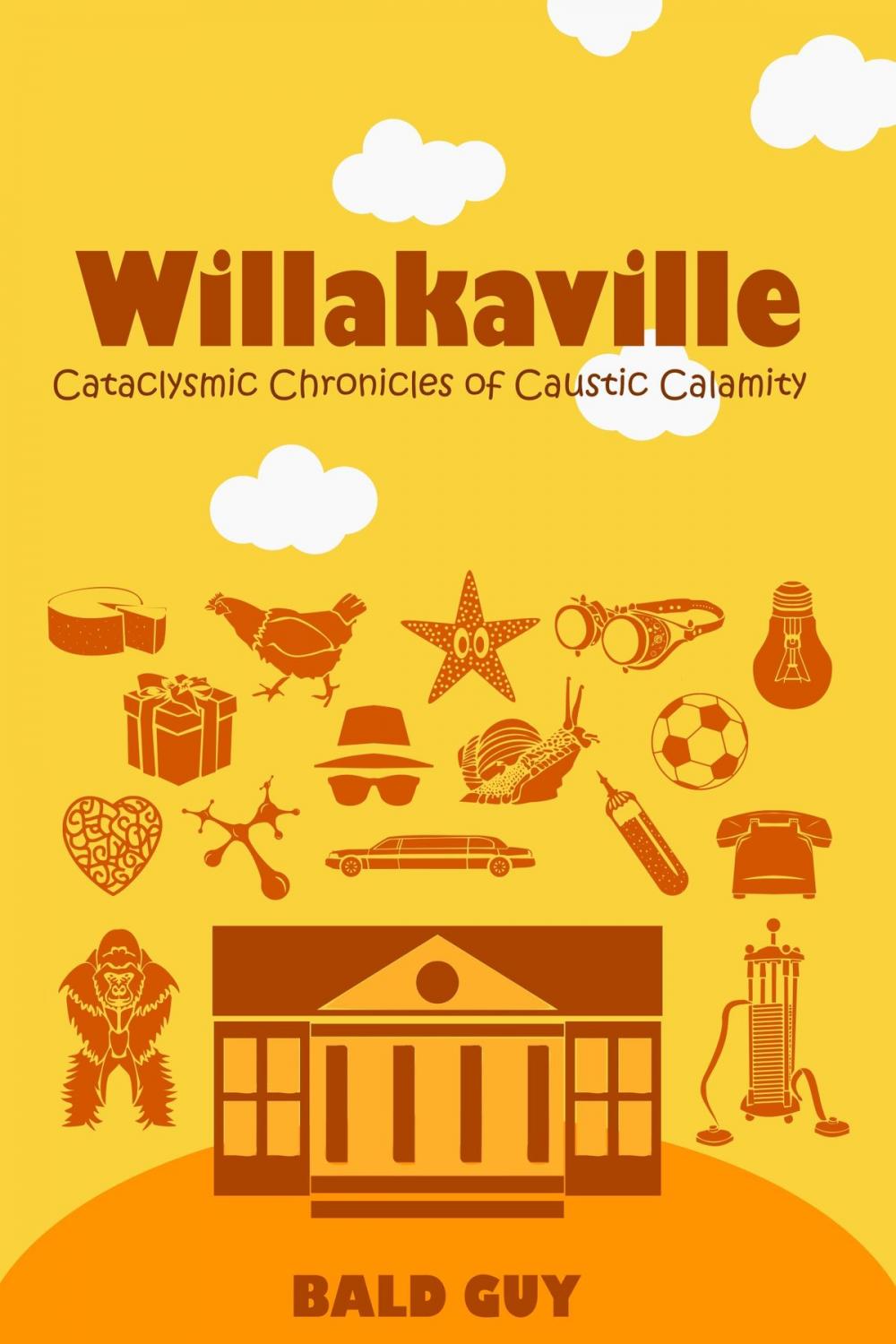 Big bigCover of Willakaville: Cataclysmic Chronicles of Caustic Calamity