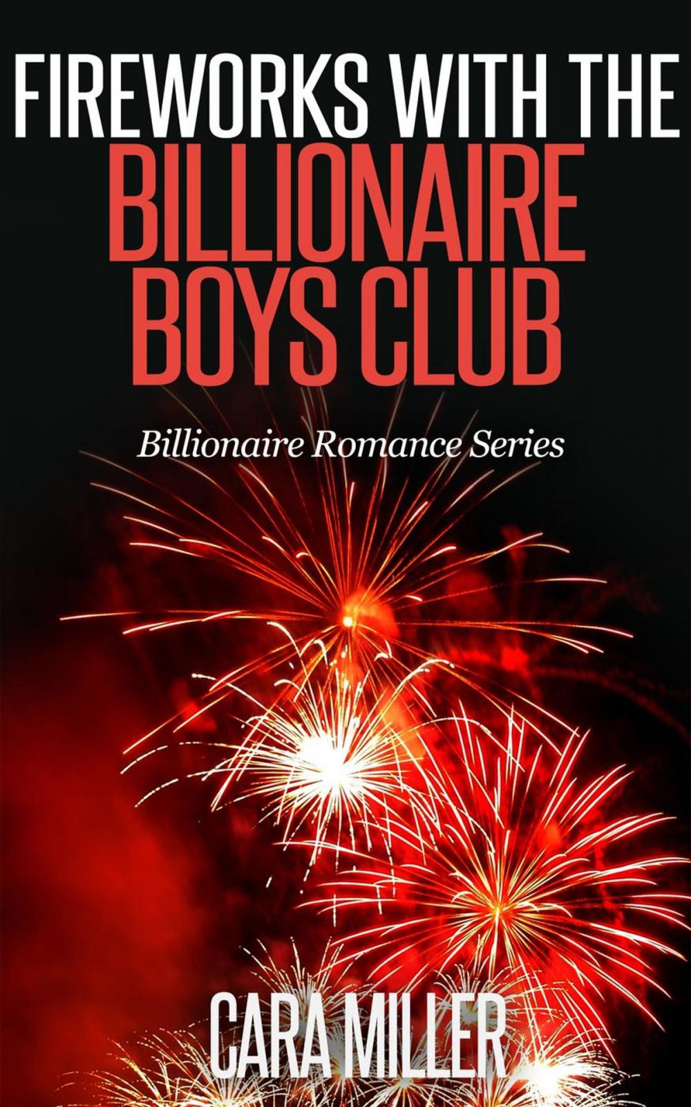 Big bigCover of Fireworks with the Billionaire Boys Club