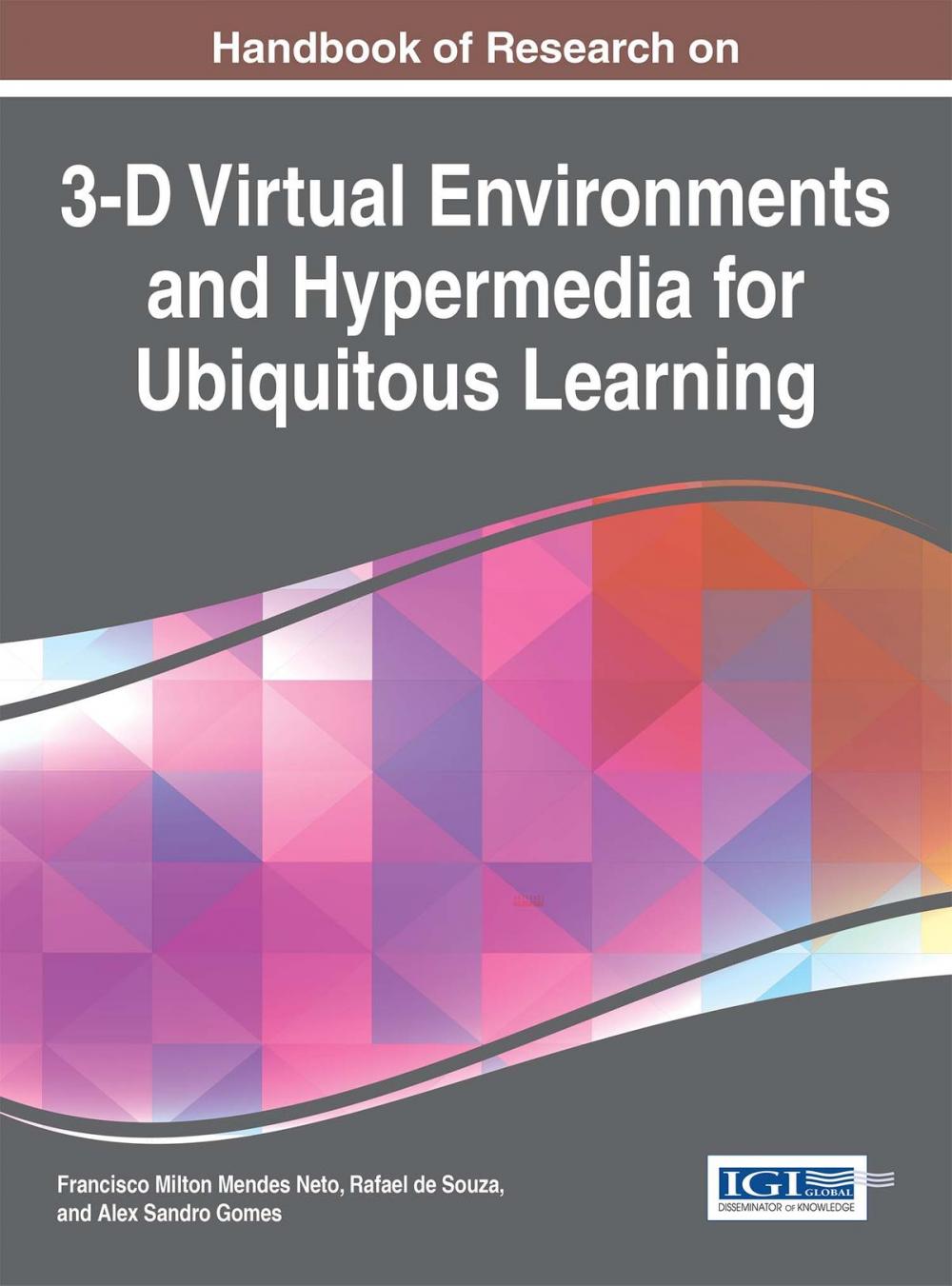 Big bigCover of Handbook of Research on 3-D Virtual Environments and Hypermedia for Ubiquitous Learning