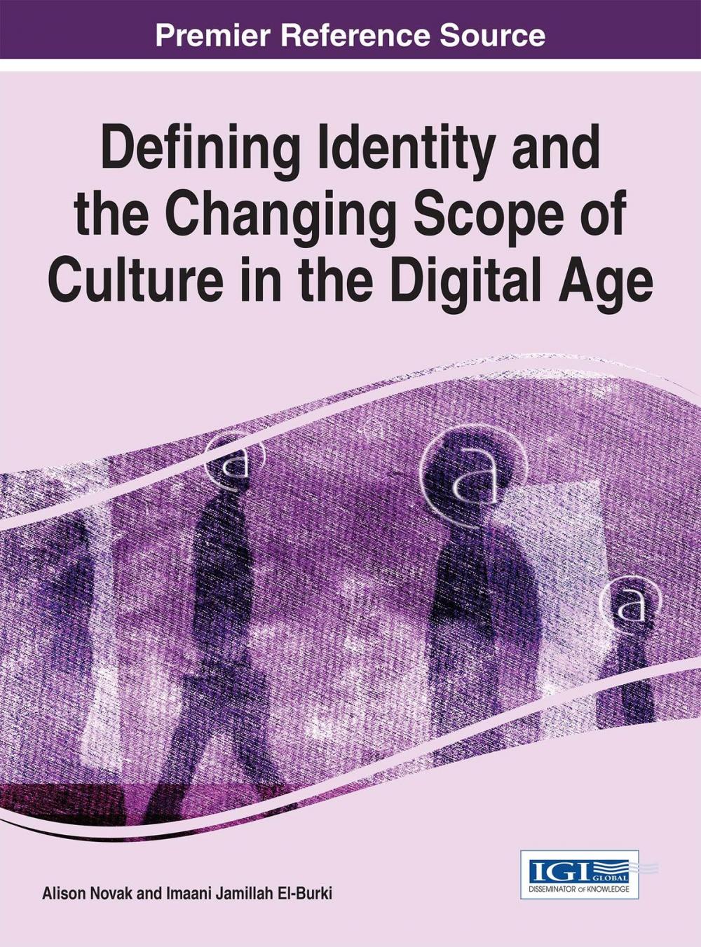 Big bigCover of Defining Identity and the Changing Scope of Culture in the Digital Age