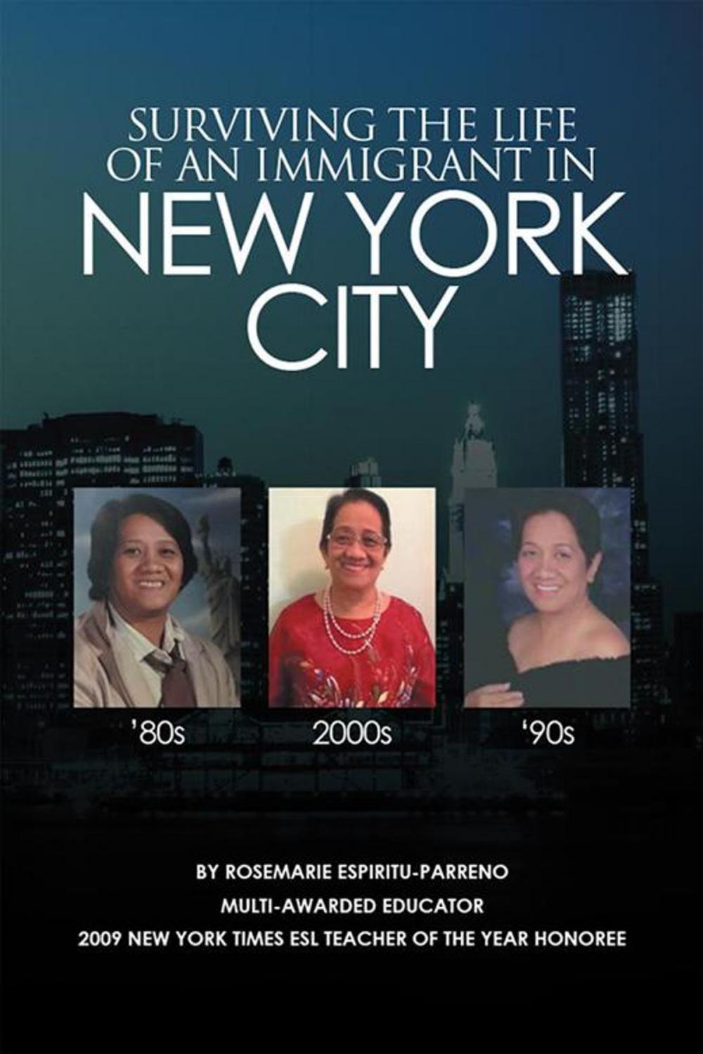 Big bigCover of Surviving the Life of an Immigrant in New York City