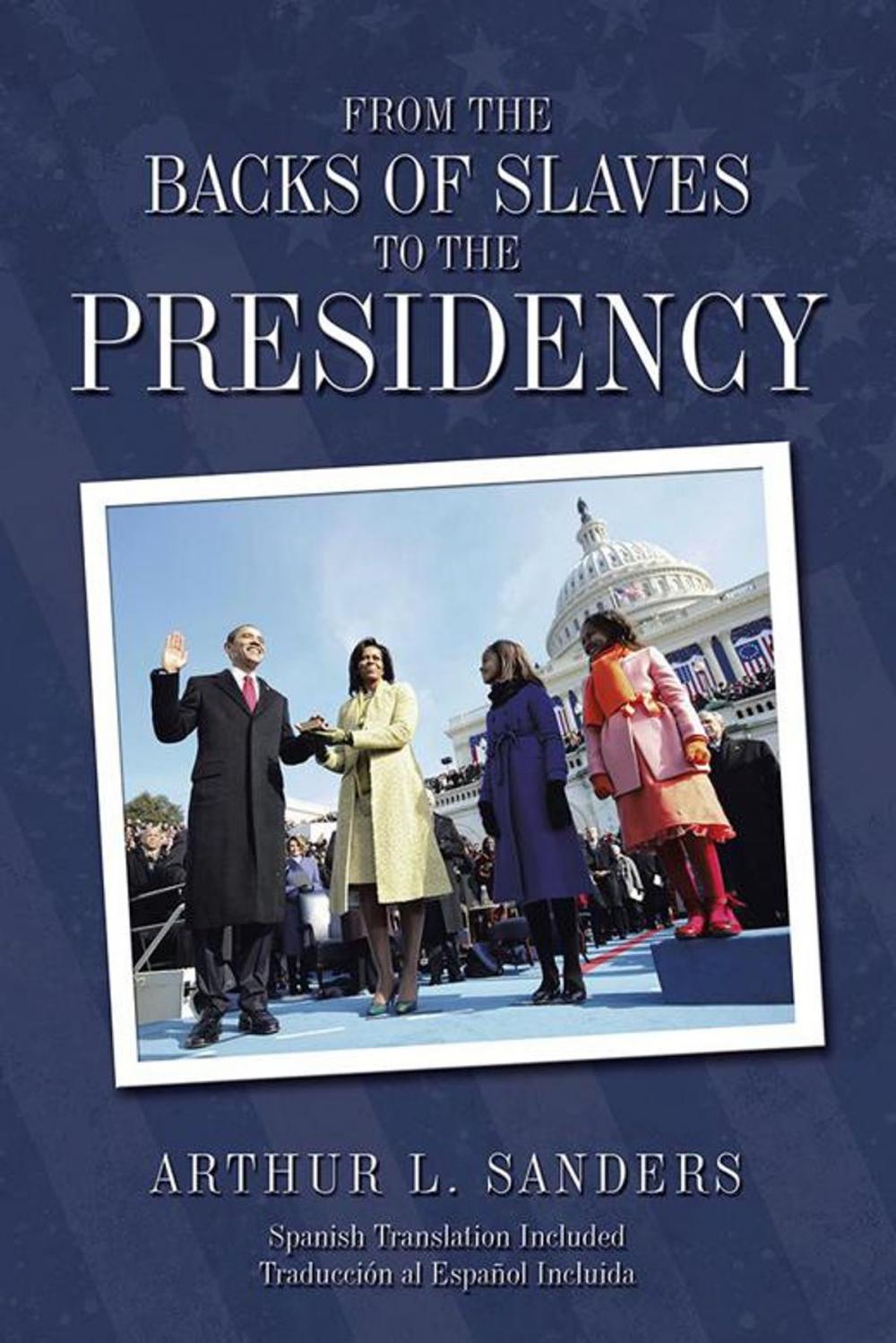 Big bigCover of From the Backs of Slaves to the Presidency