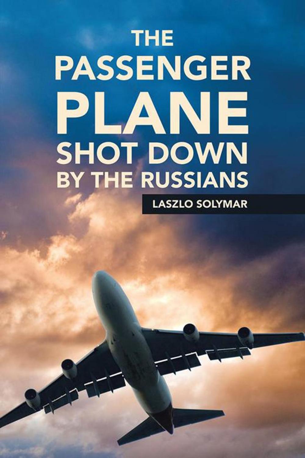 Big bigCover of The Passenger Plane Shot Down by the Russians