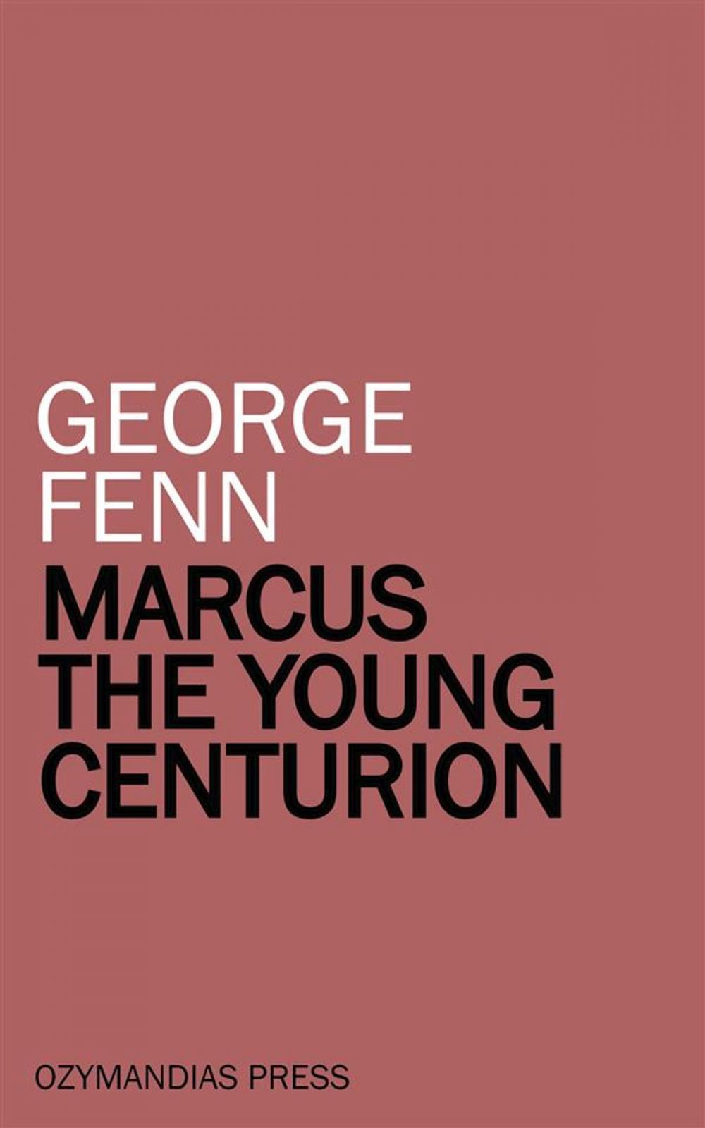 Big bigCover of Marcus the Young Centurion