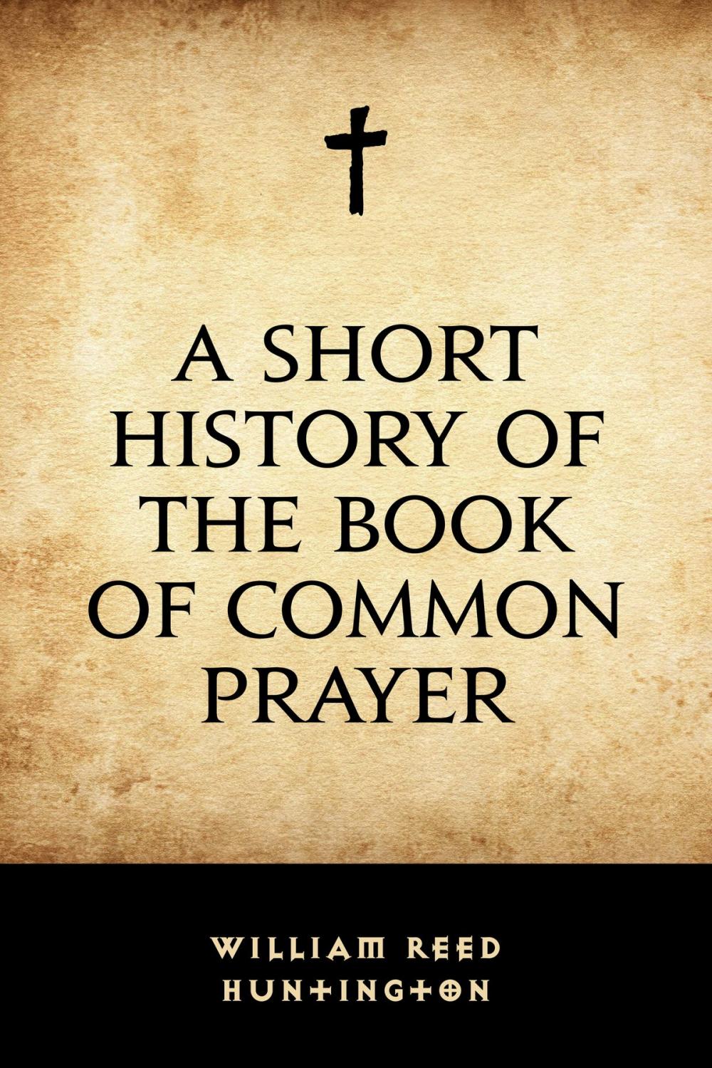 Big bigCover of A Short History of the Book of Common Prayer