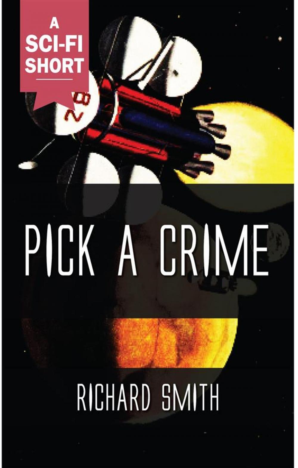 Big bigCover of Pick a Crime