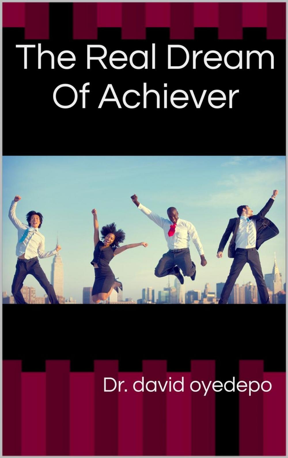 Big bigCover of The Real Dream Of Achievers