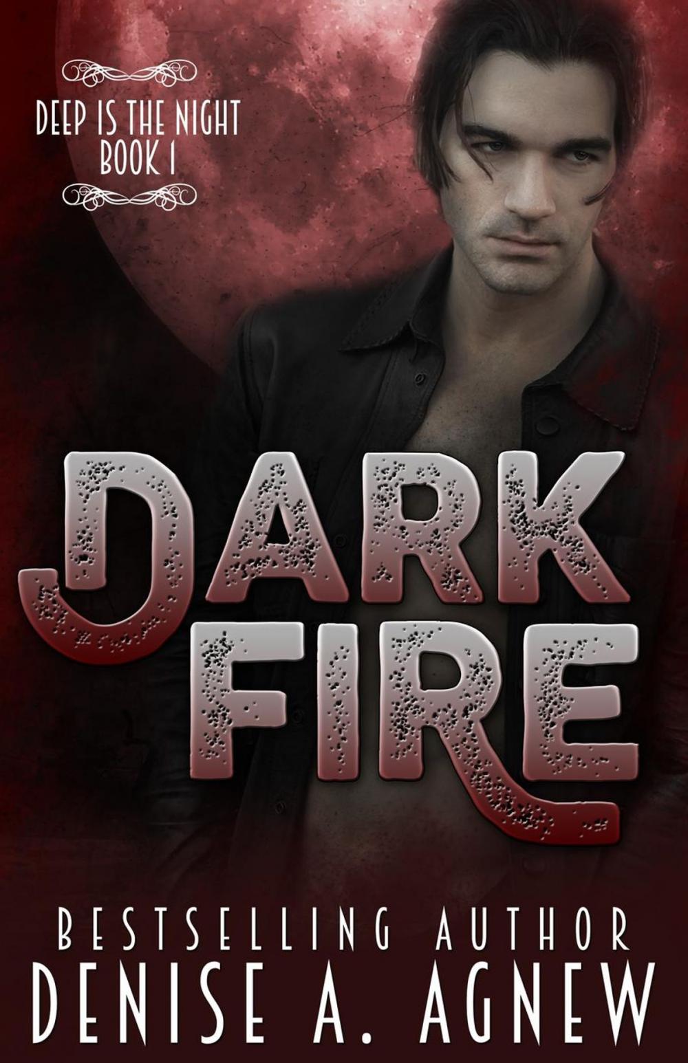 Big bigCover of Dark Fire (Deep Is The Night Trilogy Book 1)