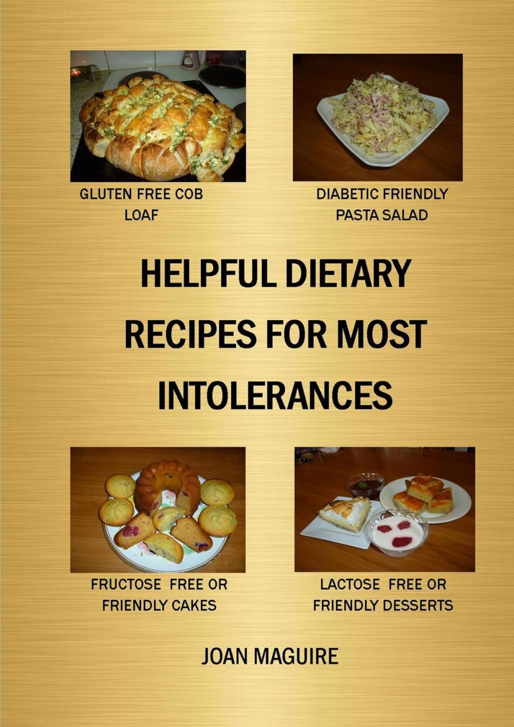 Big bigCover of Helpful Dietary Recipes For Most Intolerances