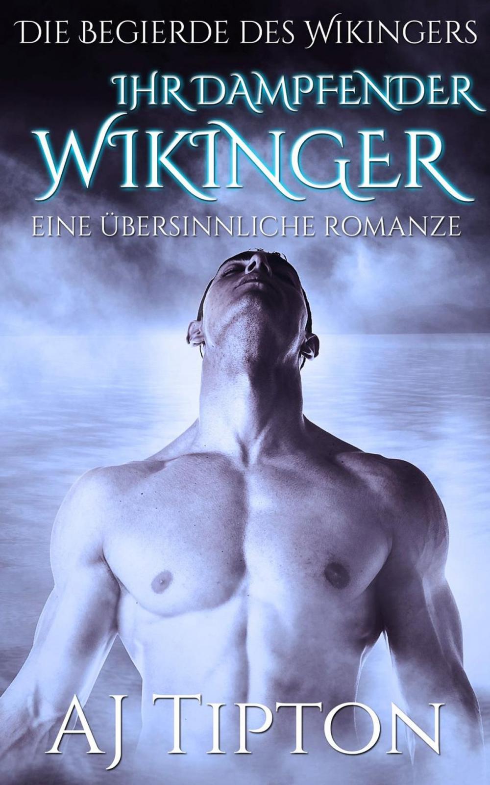 Big bigCover of Ihr Dampfender Wikinger: Eine Übersinnliche Romanze