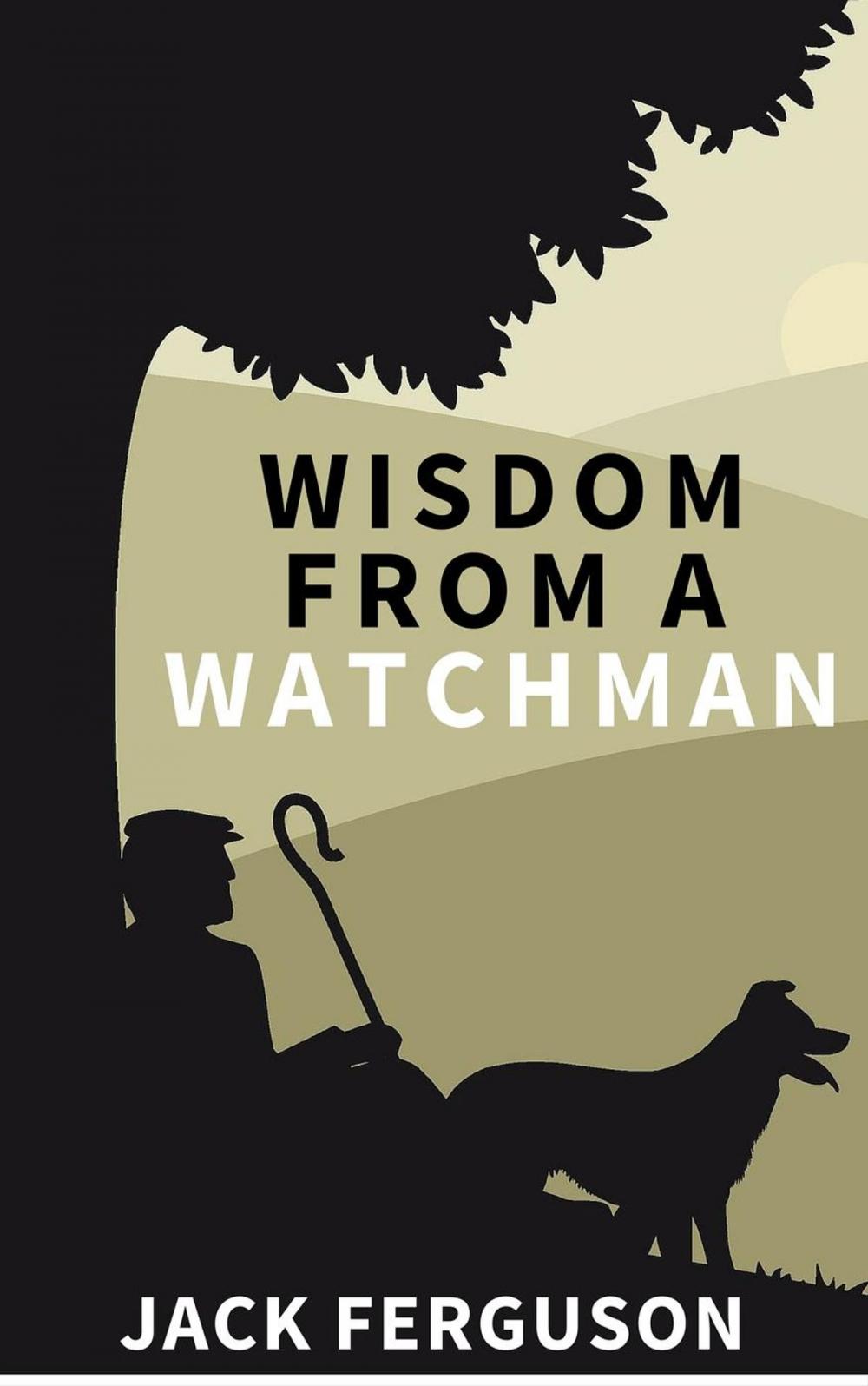 Big bigCover of Wisdom from a Watchman