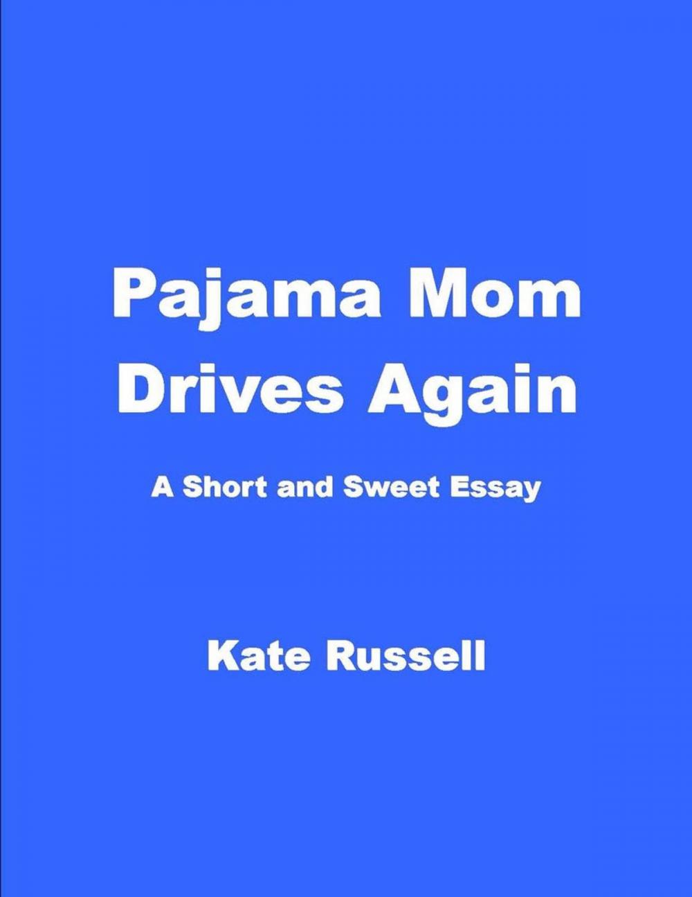 Big bigCover of Pajama Mom Drives Again