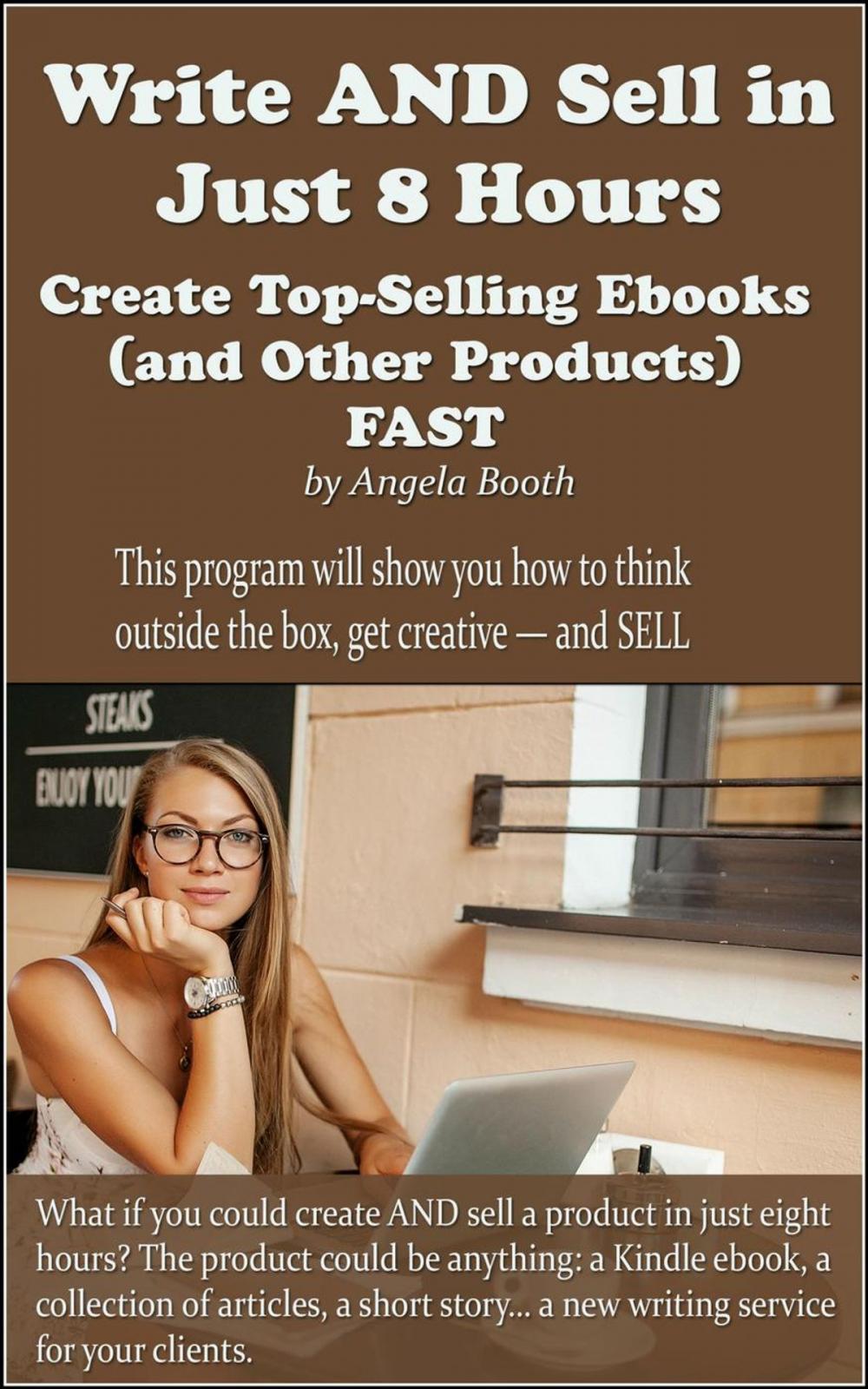 Big bigCover of Write AND Sell in Just 8 Hours: Create Top-Selling Ebooks FAST