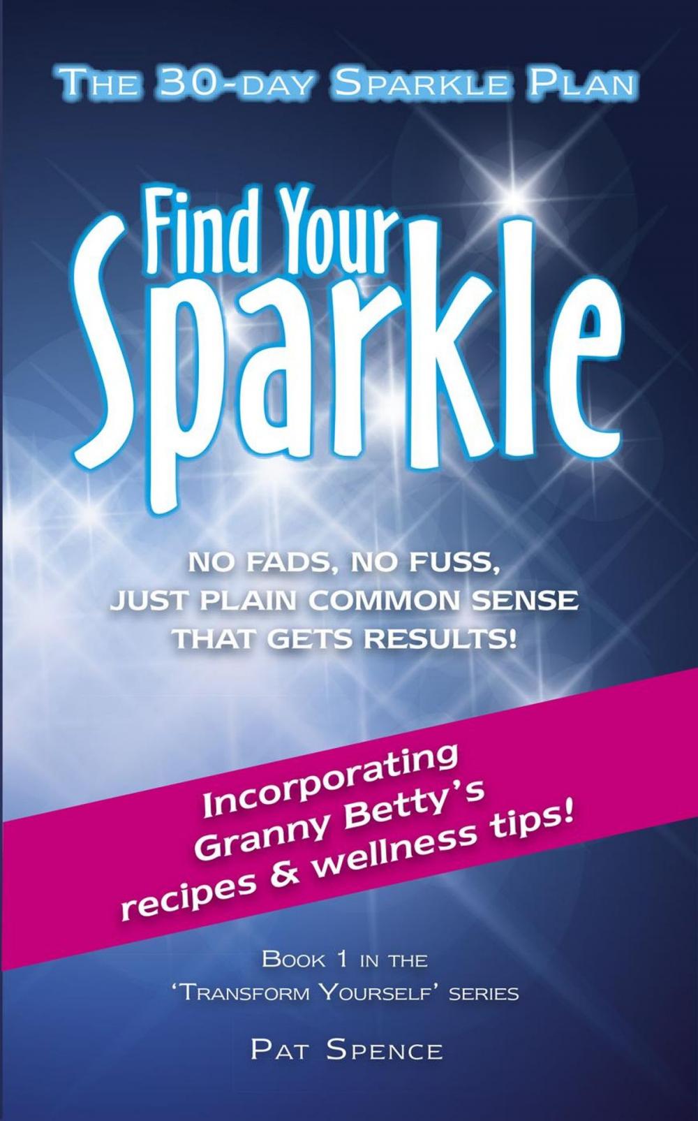 Big bigCover of Find Your Sparkle. The 30-Day Sparkle Plan