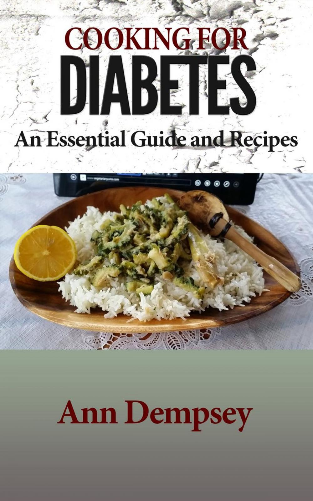 Big bigCover of Cooking For Diabetes - An Essential Guide and Recipes