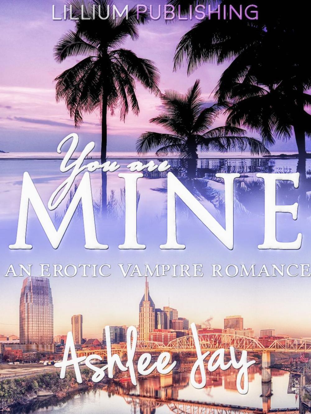 Big bigCover of You are Mine: An Erotic Vampire Romance