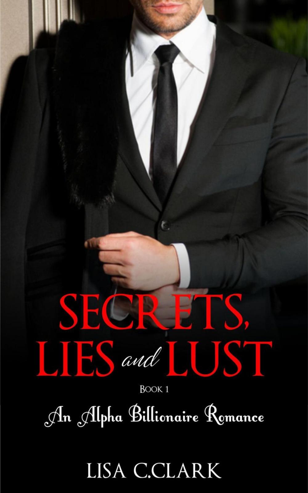 Big bigCover of Secrets, Lies and Lust - Book # 1