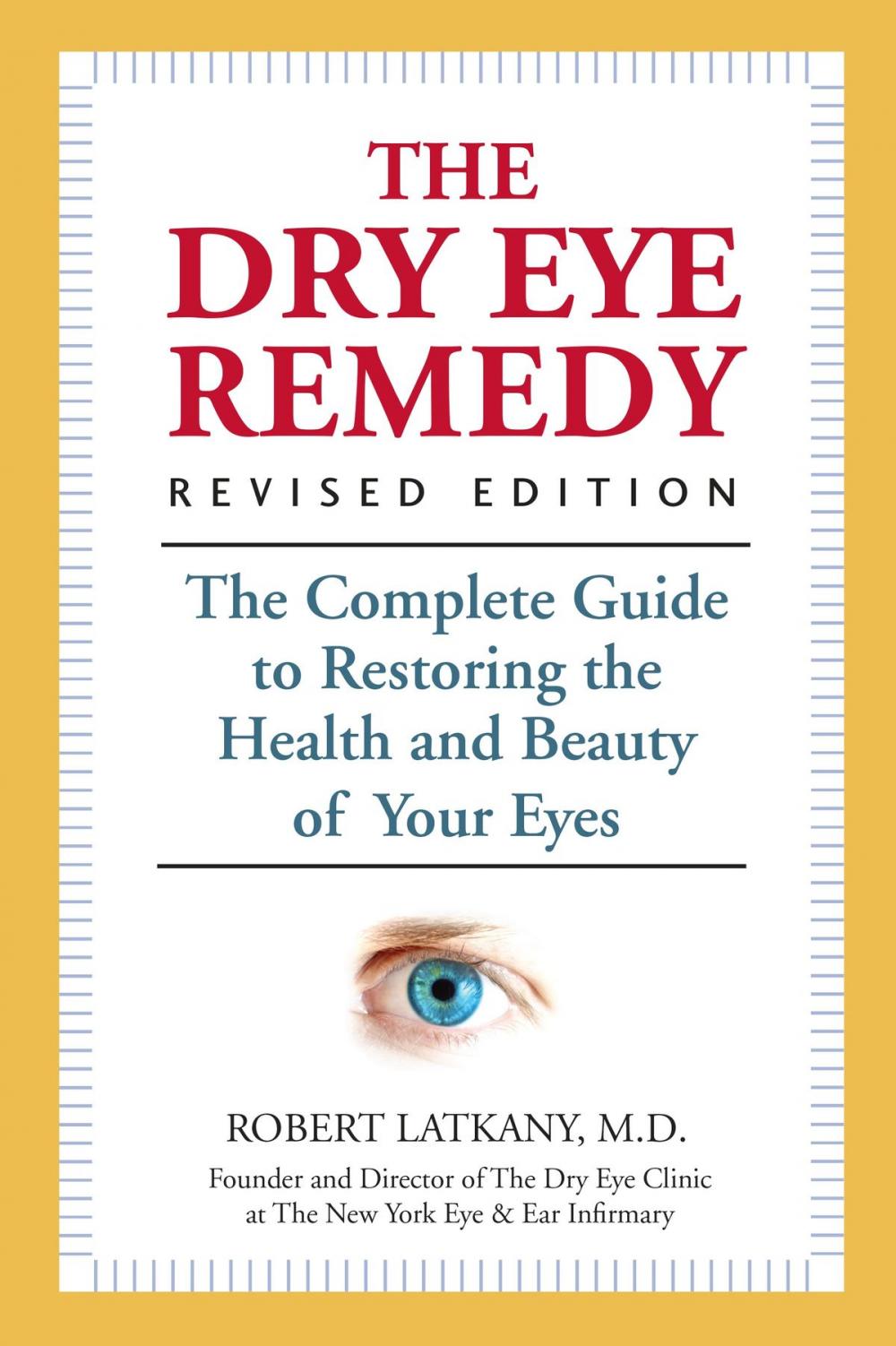 Big bigCover of The Dry Eye Remedy, Revised Edition