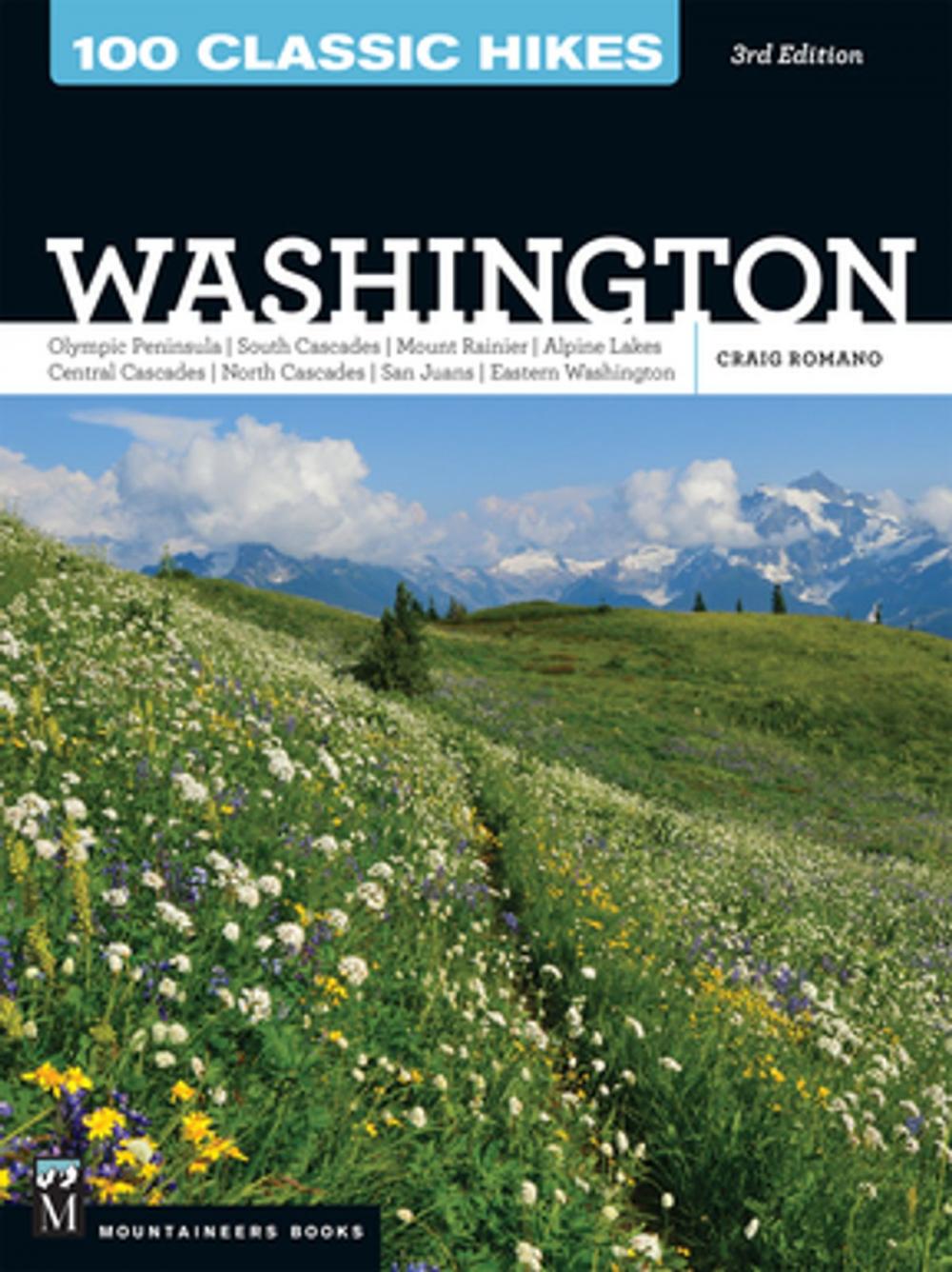 Big bigCover of 100 Classic Hikes: Washington, 3rd Edition