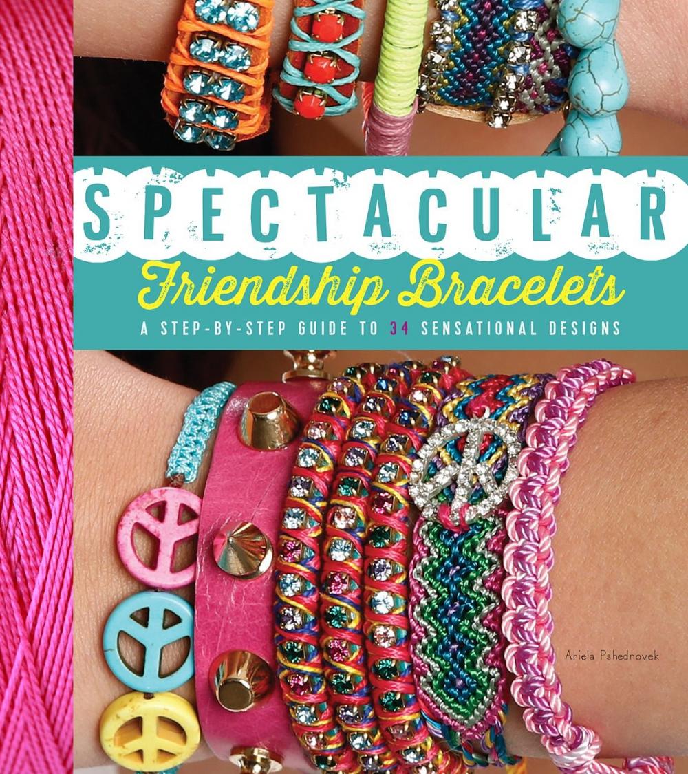 Big bigCover of Spectacular Friendship Bracelets