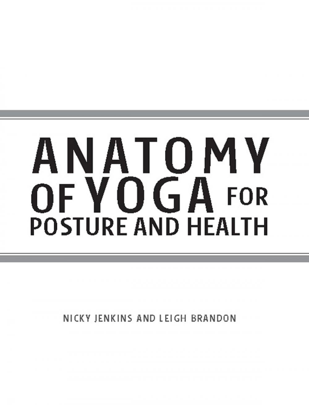 Big bigCover of Anatomy of Yoga for Posture & Health