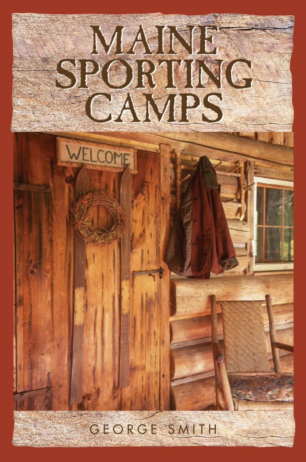 Big bigCover of Maine Sporting Camps