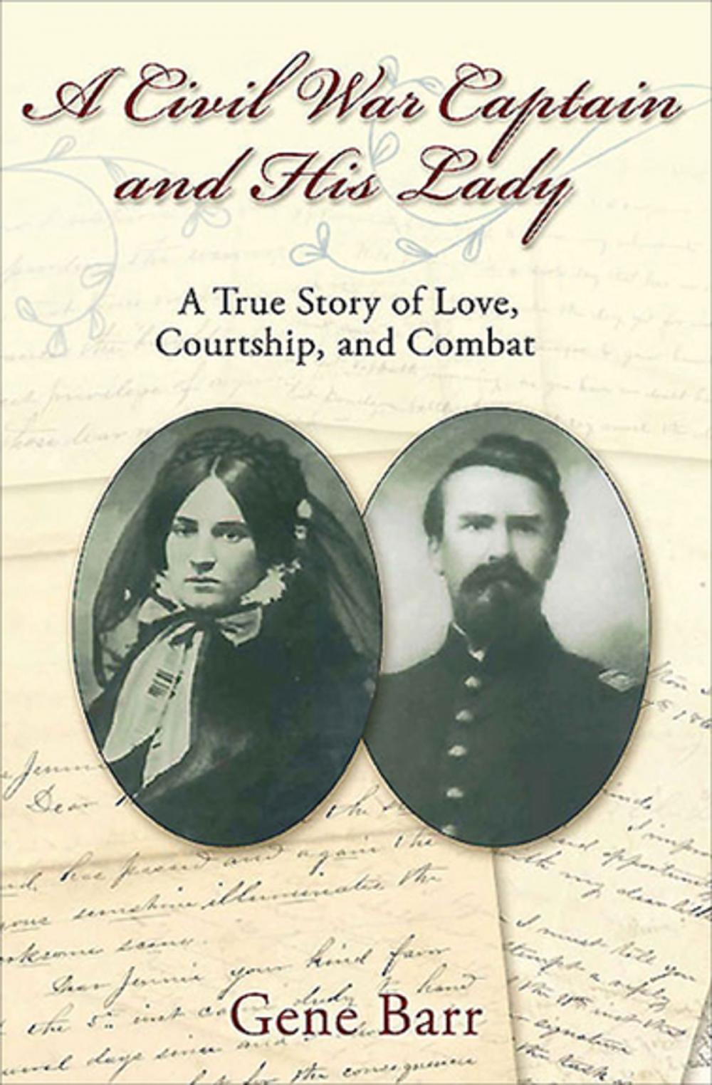 Big bigCover of A Civil War Captain and His Lady