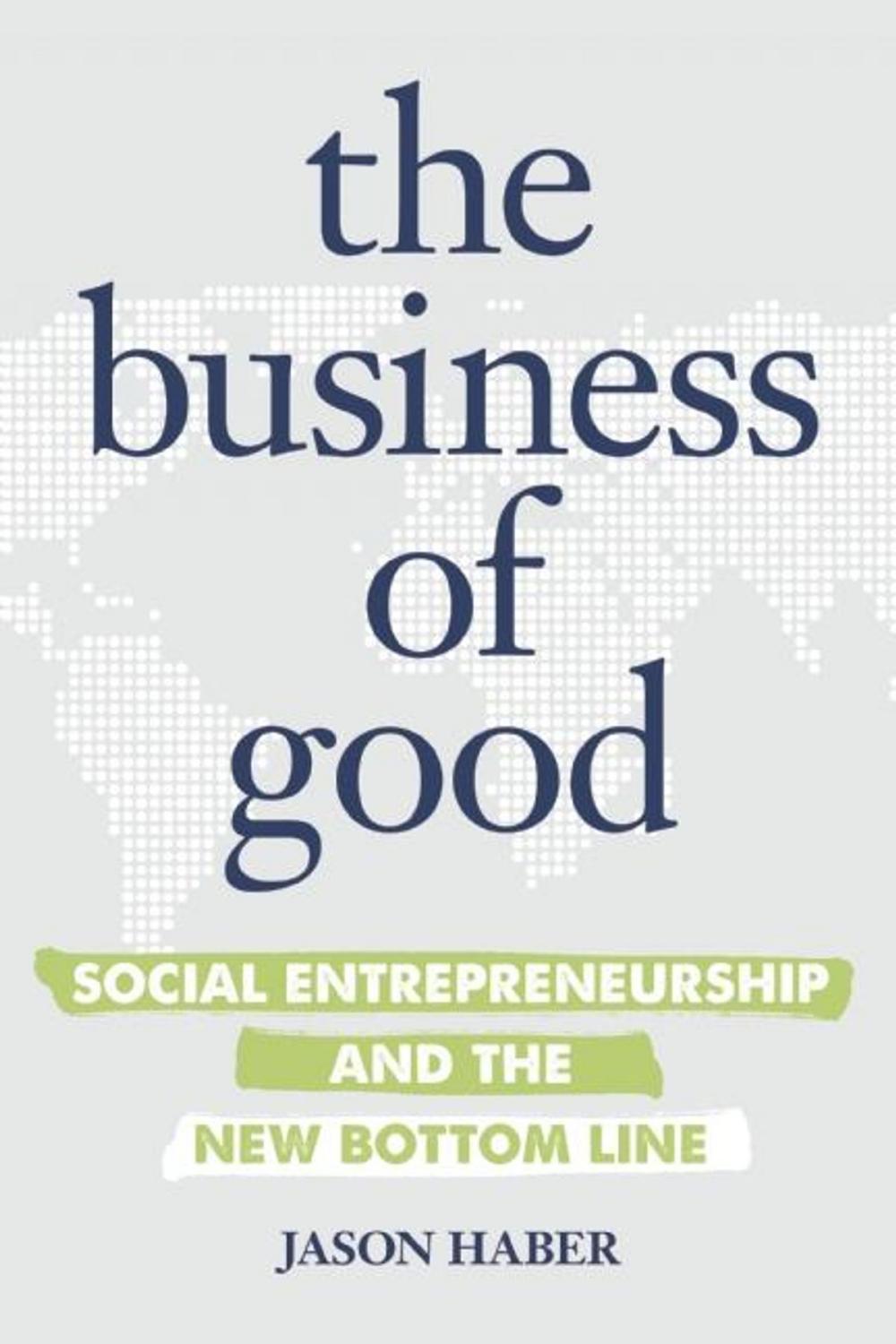 Big bigCover of The Business of Good