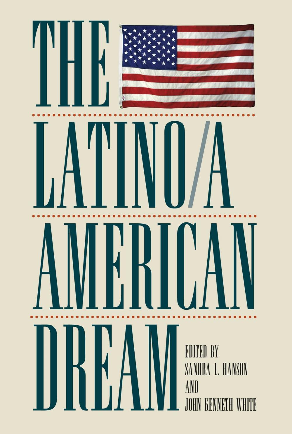 Big bigCover of The Latino/a American Dream