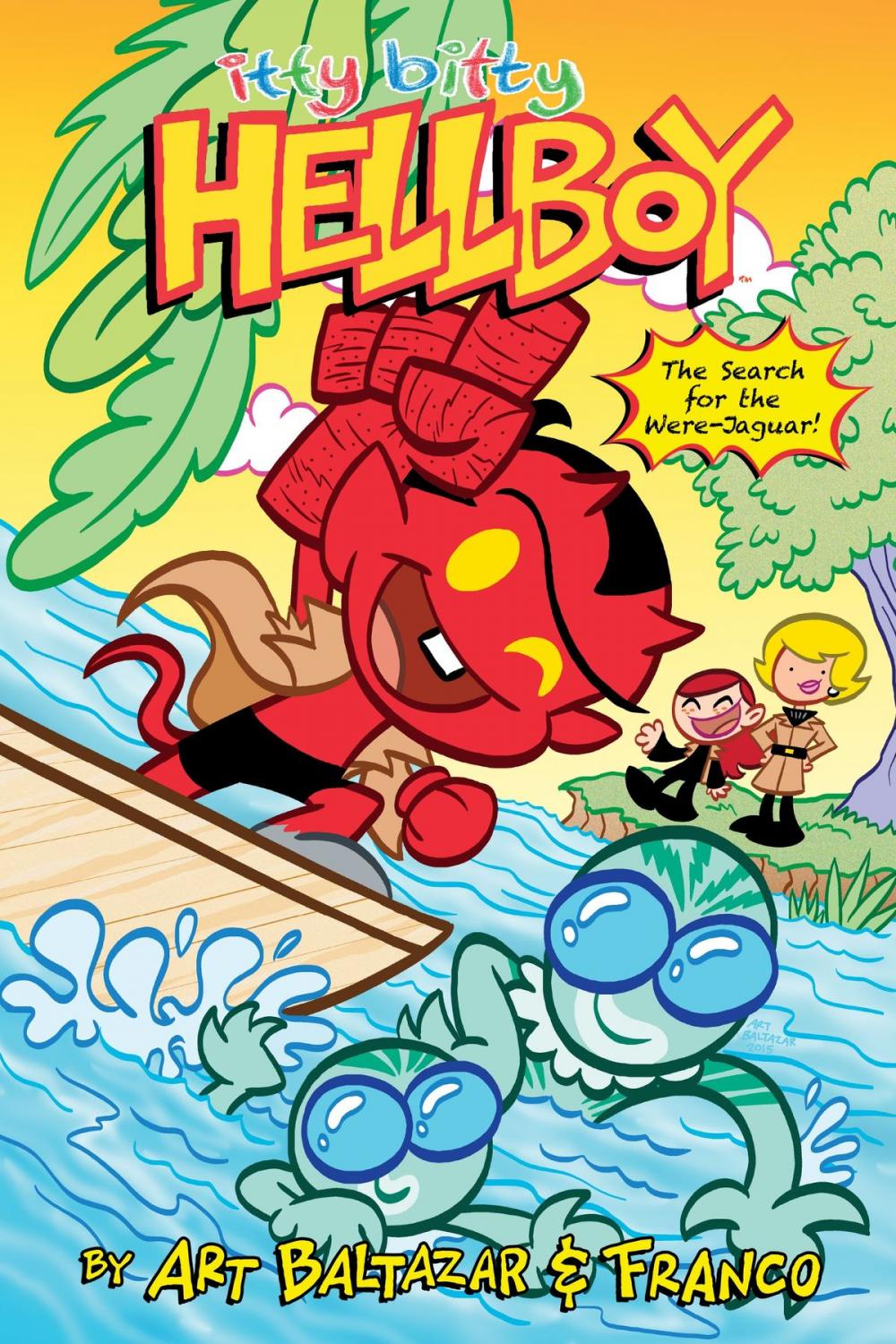 Big bigCover of Itty Bitty Hellboy: The Search for the Were-Jaguar!