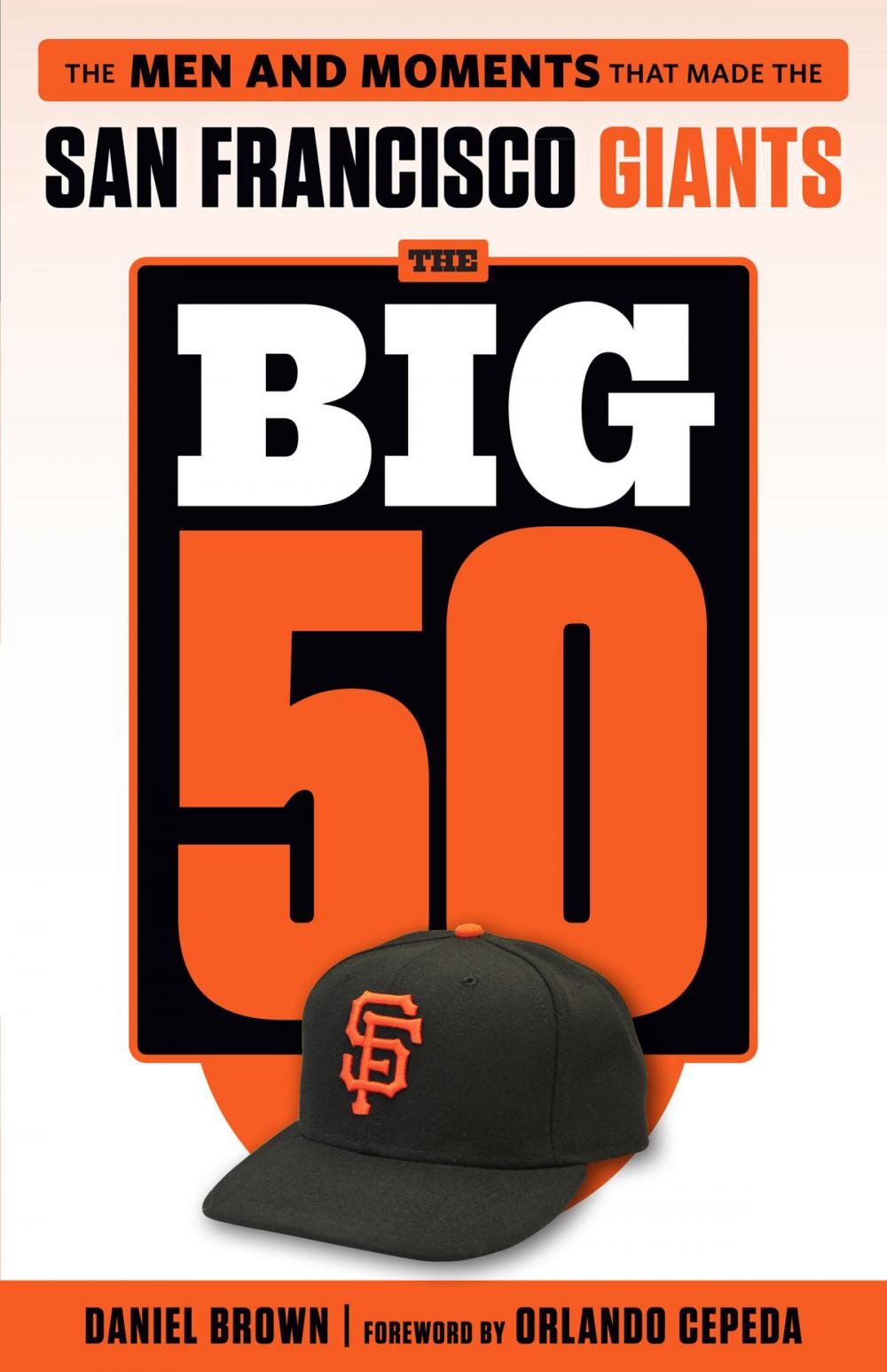 Big bigCover of Big 50: San Francisco Giants