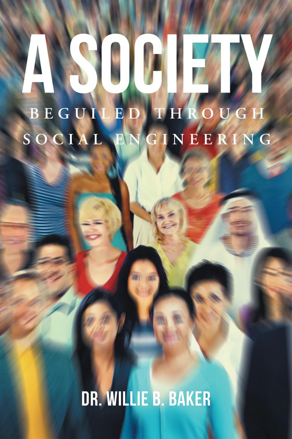 Big bigCover of A Society Beguiled Through Social Engineering