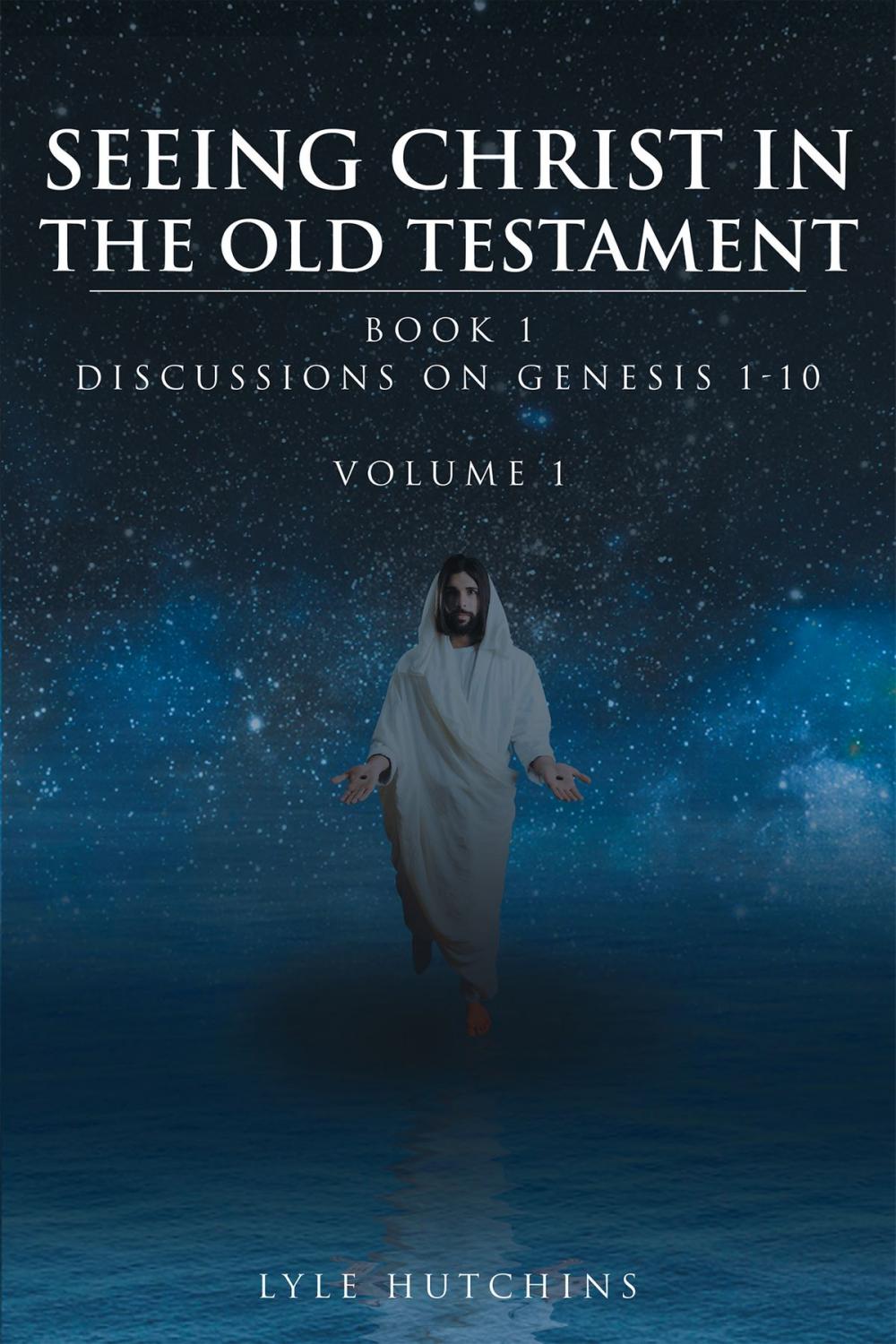 Big bigCover of Seeing Christ in the Old Testament Genesis