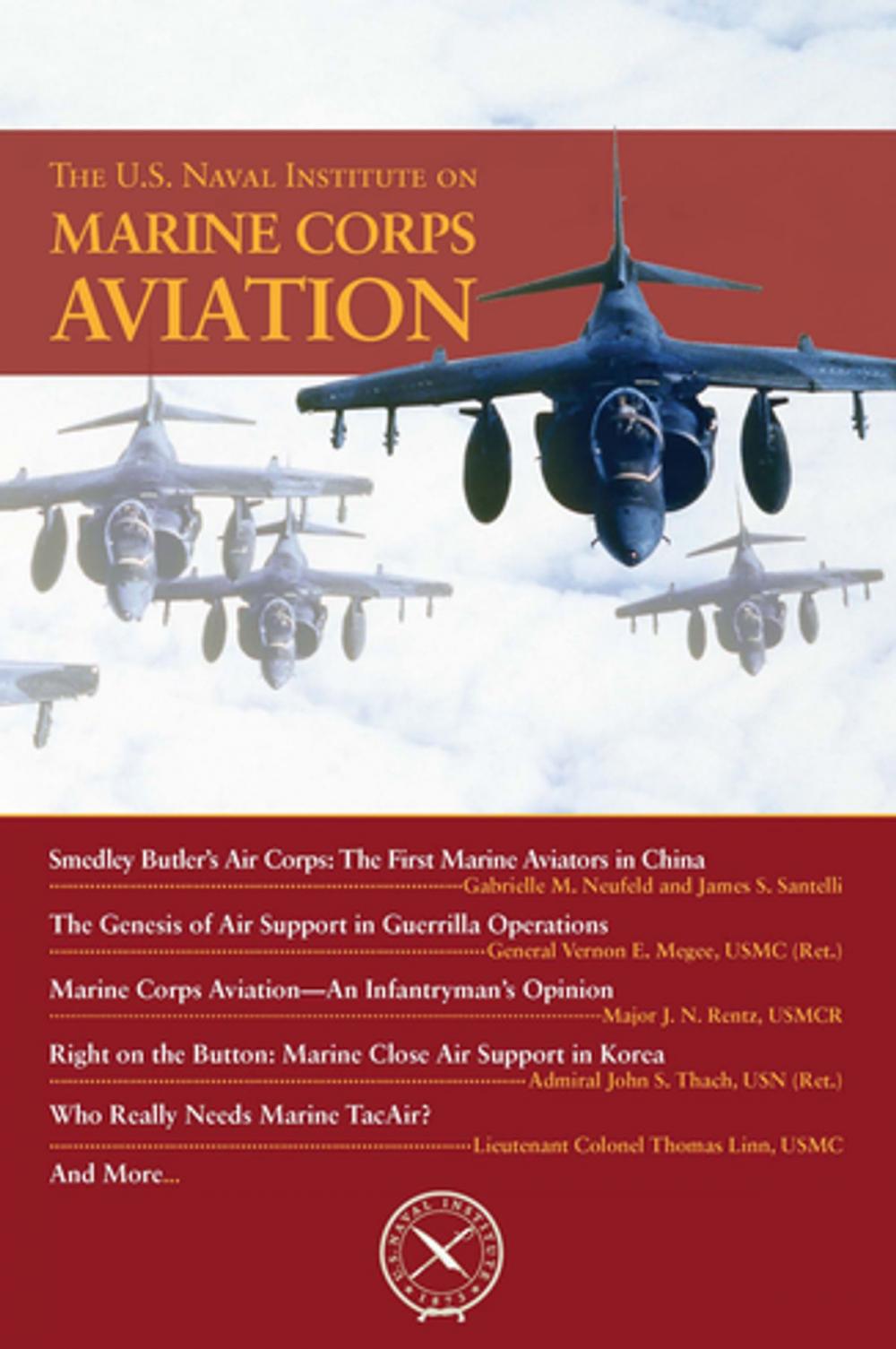 Big bigCover of The U.S. Naval Institute on Marine Corps Aviation