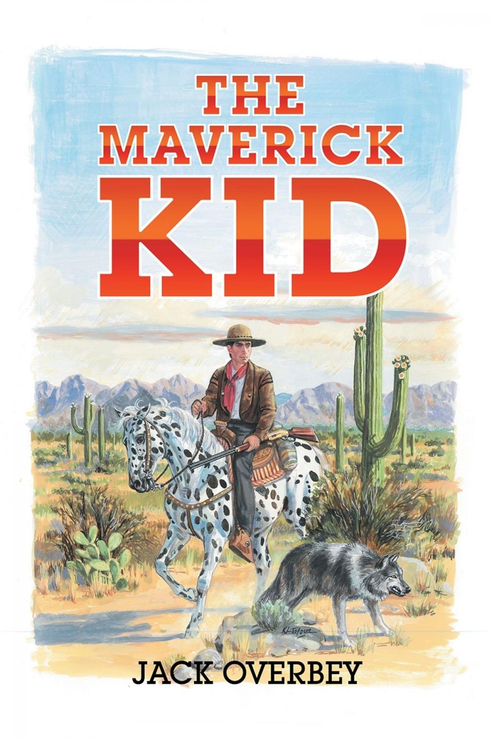 Big bigCover of The Maverick Kid