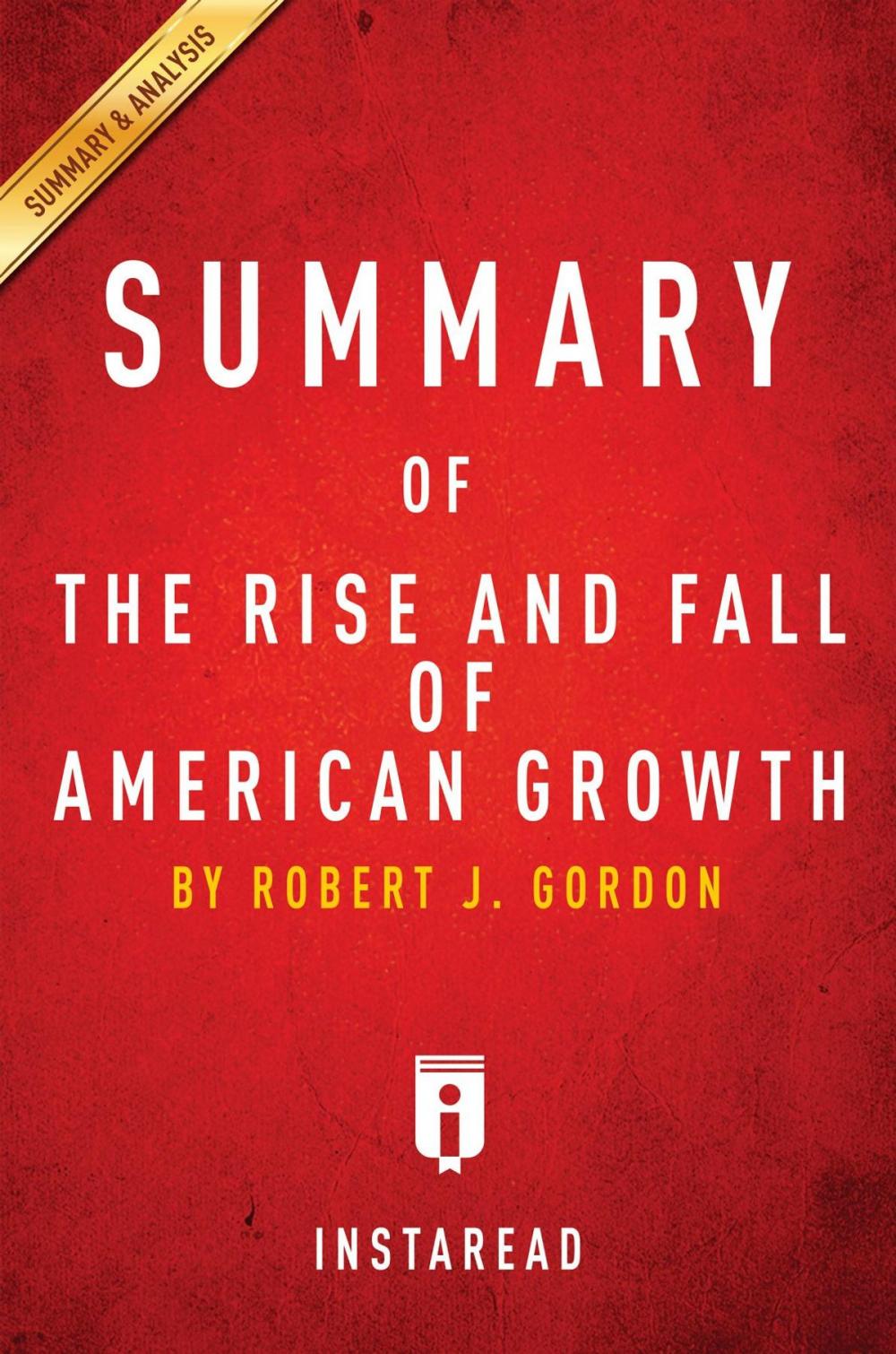 Big bigCover of Summary of The Rise and Fall of American Growth