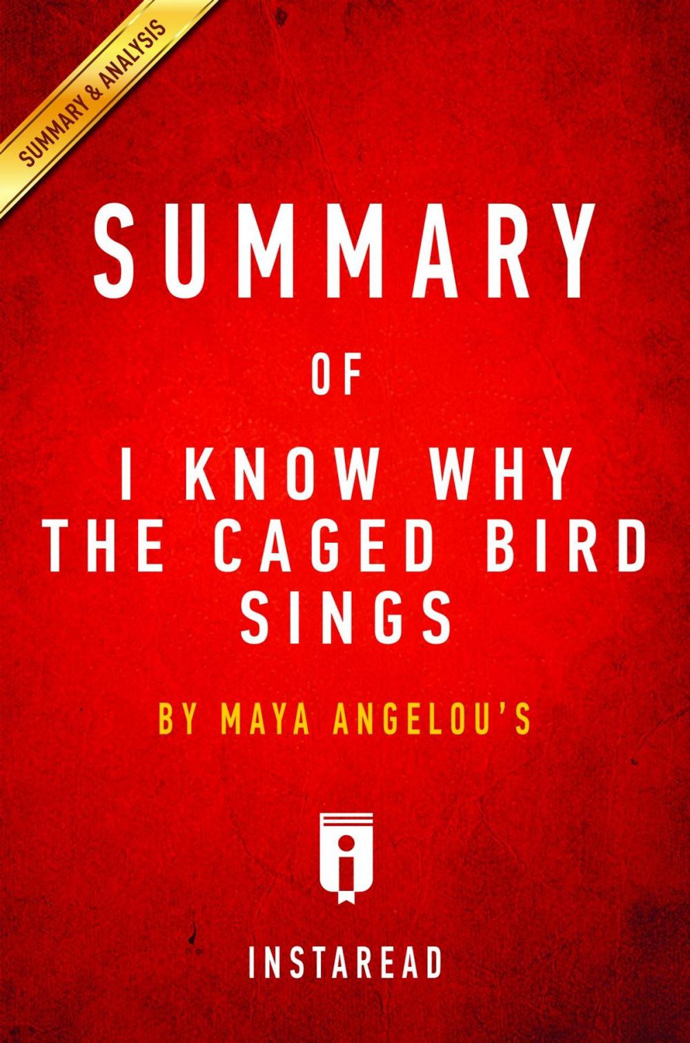 Big bigCover of Summary of I Know Why the Caged Bird Sings